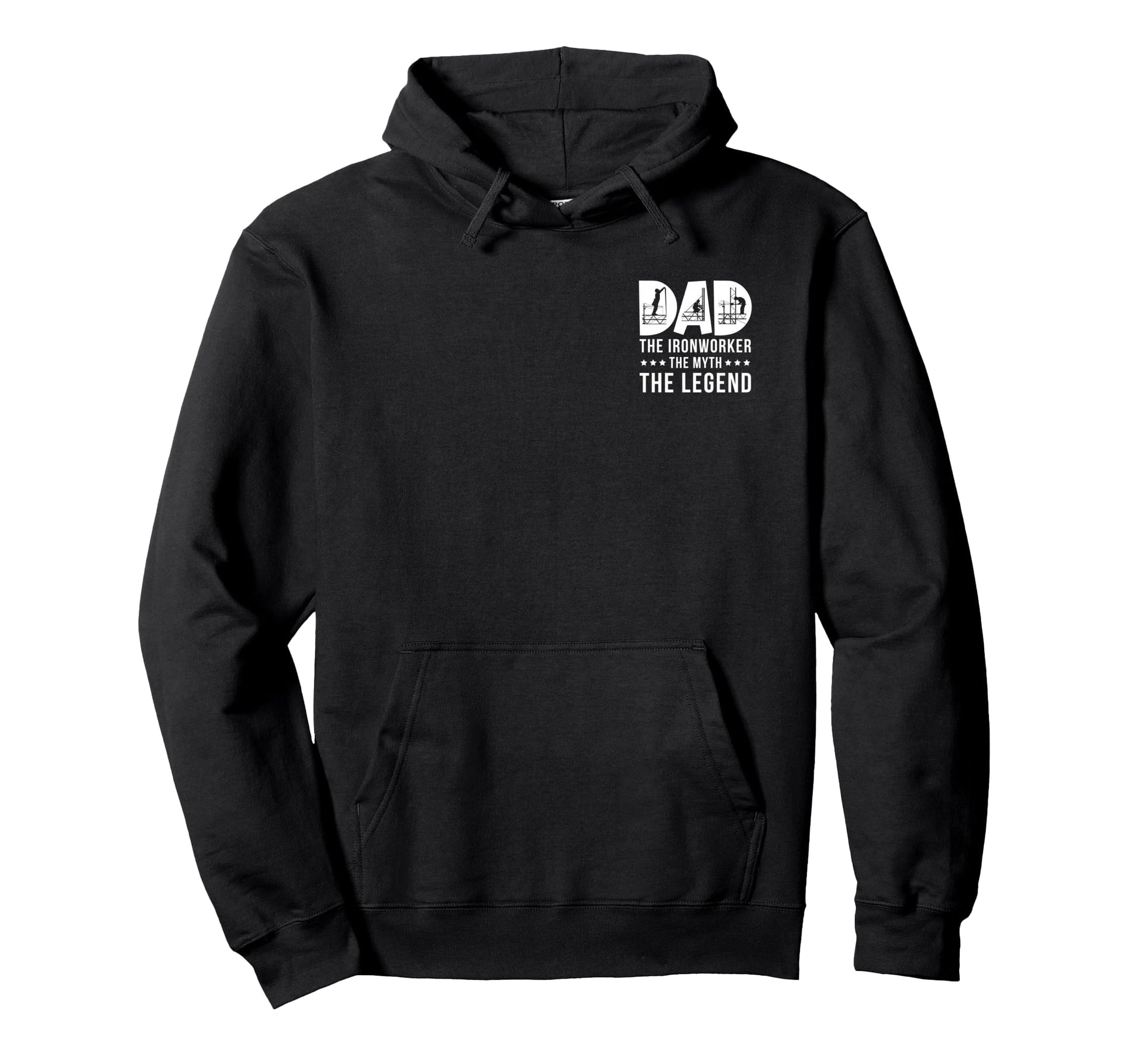 Dad Ironworker Myth Legend Hoodie - Fun Novelty Design for Adults - T-Shirt, Sweatshirt, Hoodie
