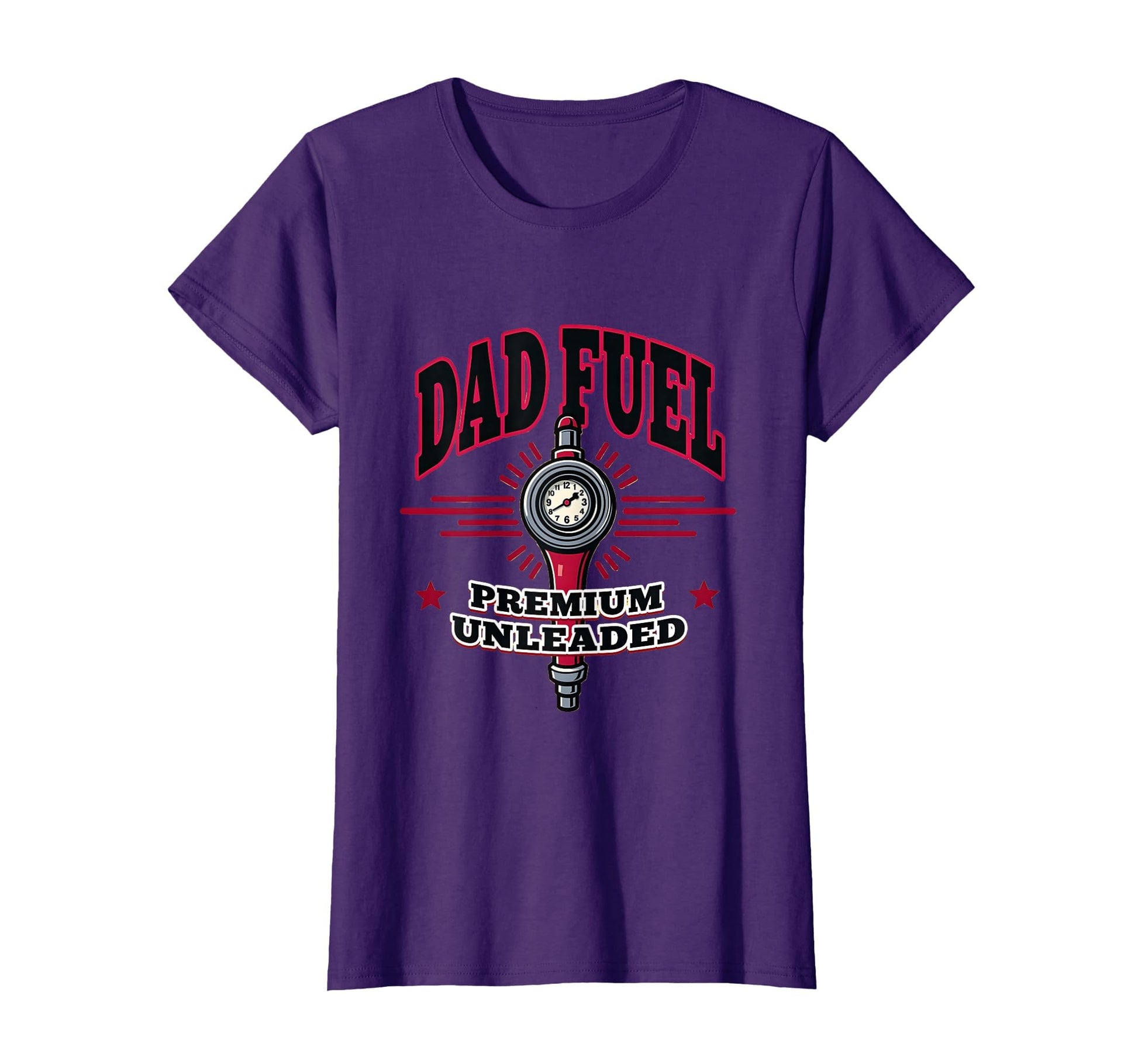 Dad Fuel Unleaded Rad Dad T-Shirt - Trendy Graphic Men Women - T-Shirt, Sweatshirt, Hoodie