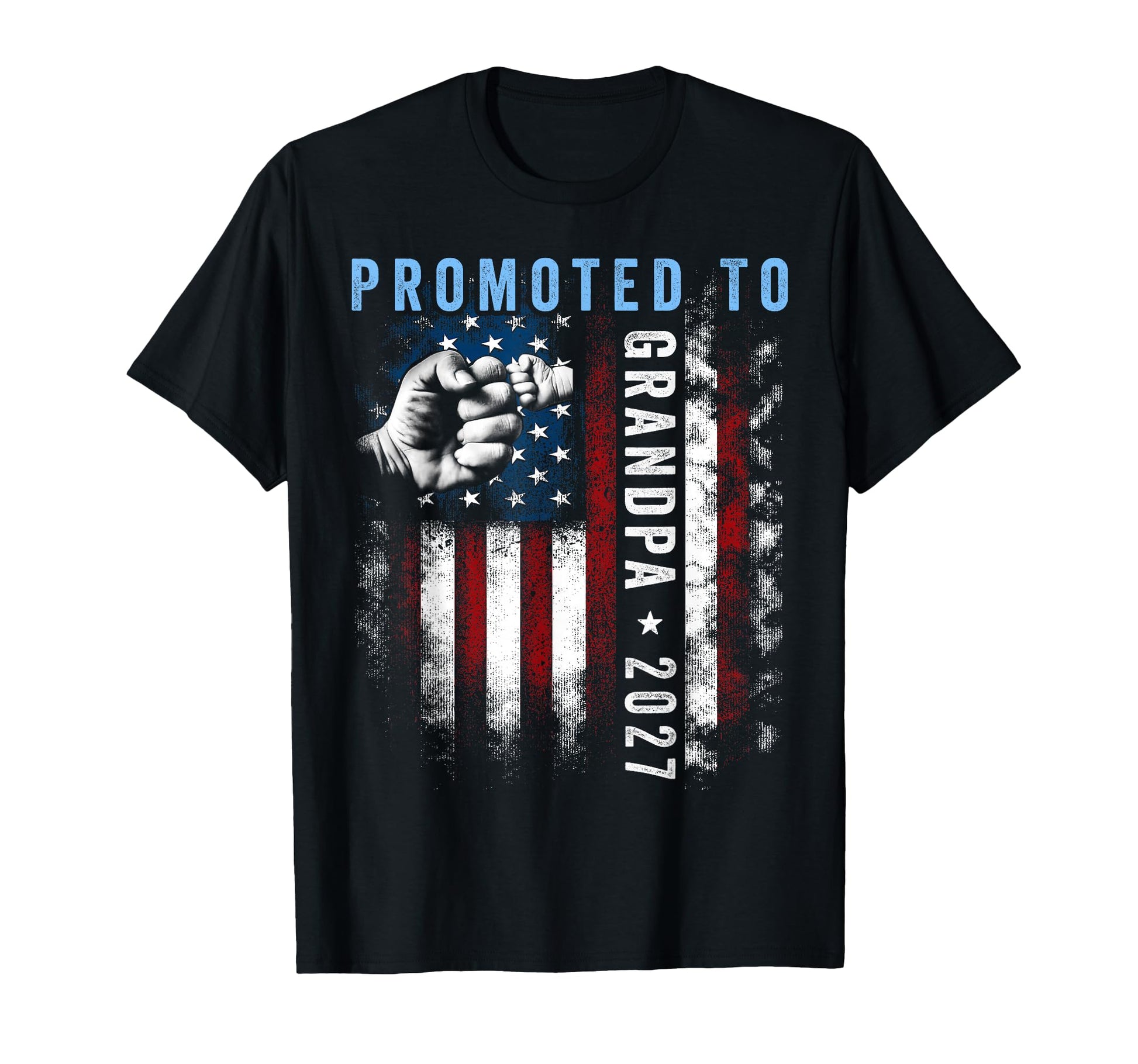 Promoted To Grandpa Est 2027 New Dad T-Shirt - Casual Everyday Wear Unisex - T-Shirt, Sweatshirt, Hoodie