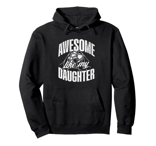 Awesome Like My Daughter Football Soccer Hoodie - Novelty Apparel Unisex - T-Shirt, Sweatshirt, Hoodie