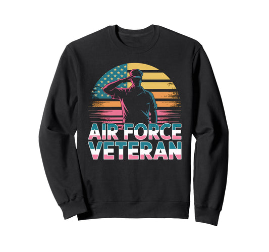 Air Force Veteran Us American Sweatshirt - Fun Novelty Design Men Women - T-Shirt, Sweatshirt, Hoodie