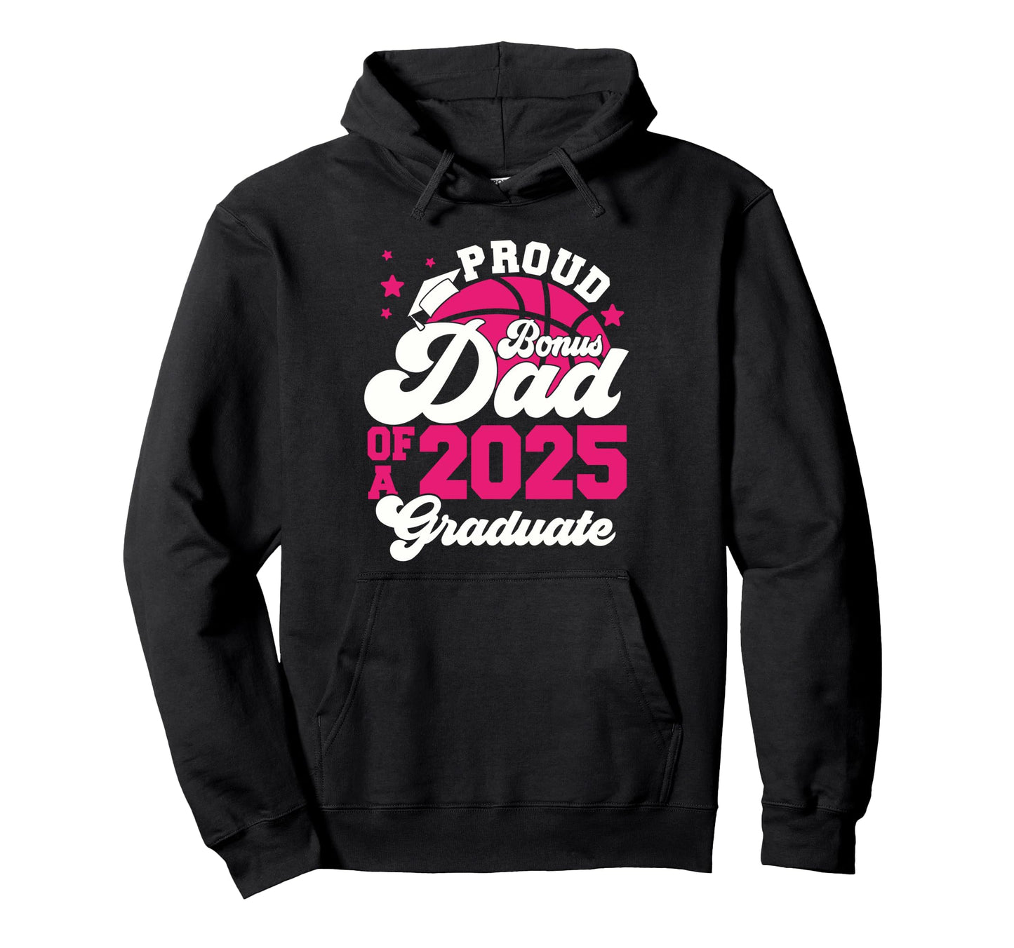 Bonus Dad 2025 Graduate Senior Hoodie - Fun Novelty Design Men Women - T-Shirt, Sweatshirt, Hoodie