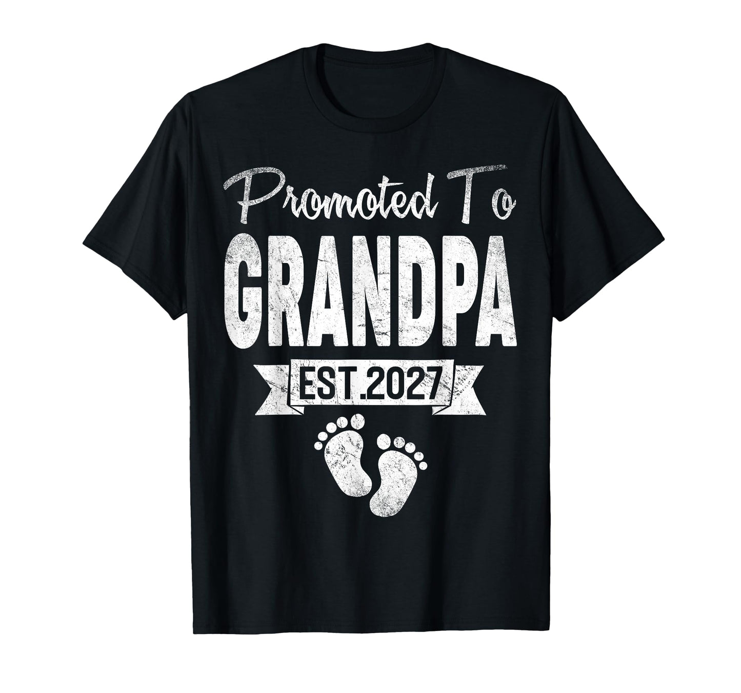Promoted To Grandpa Est 2027 New Dad T-Shirt - Fun Novelty Design Men Women - T-Shirt, Sweatshirt, Hoodie