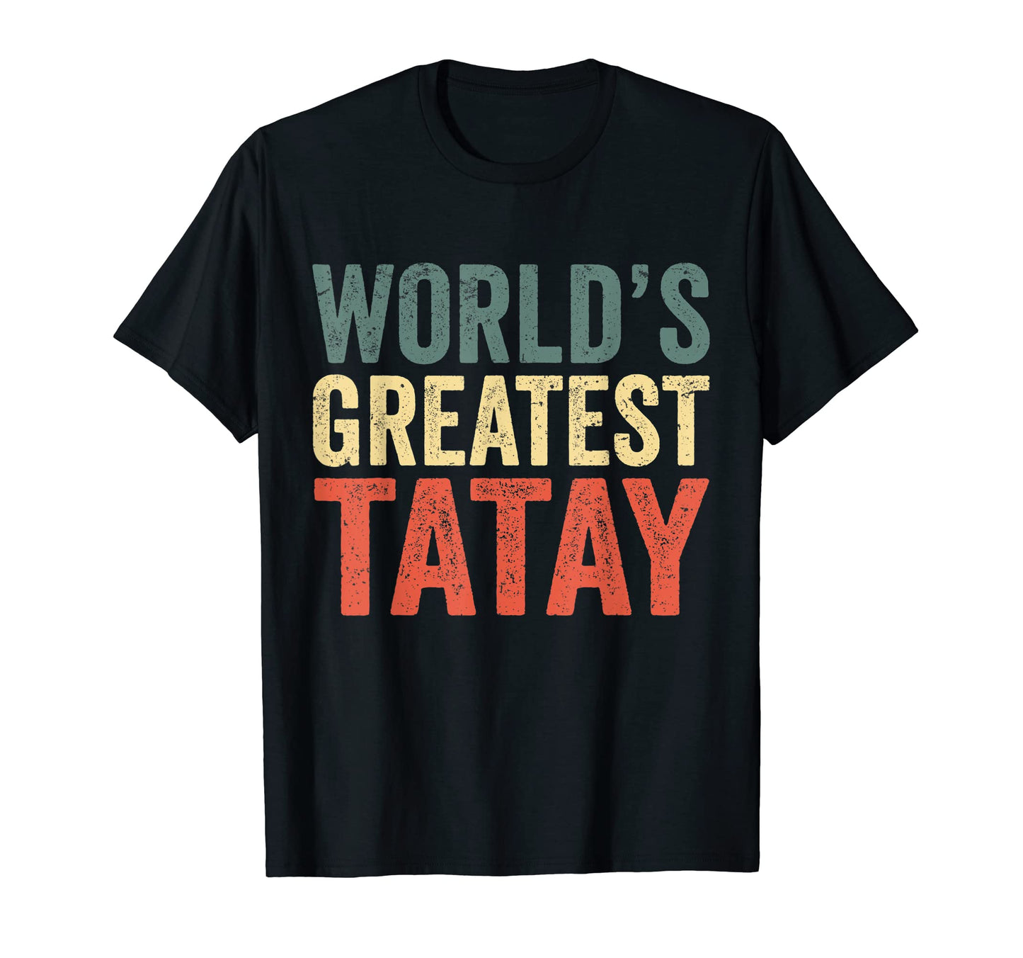 Funny Filipino Dad Present Worlds Greatest T-Shirt - Graphic Print Unisex - T-Shirt, Sweatshirt, Hoodie