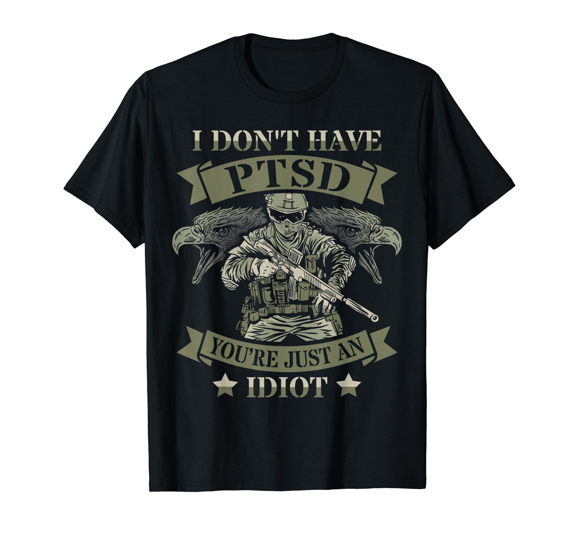 Veterans Day Army Dad I Dont Have T-Shirt - Fun Novelty Design for Adults - T-Shirt, Sweatshirt, Hoodie