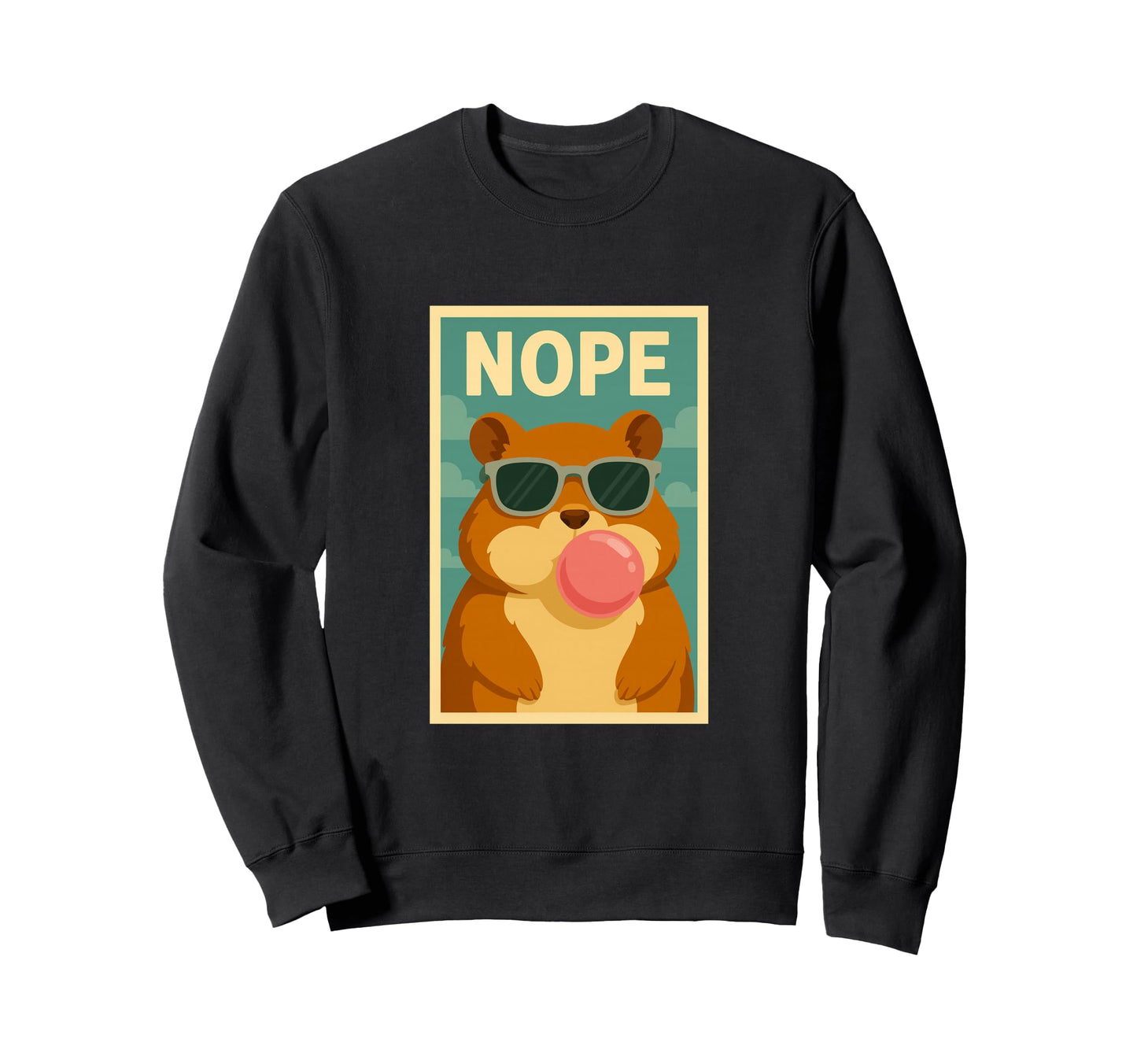 Hamster Nope Chewing Gum Bubble Sweatshirt - Custom Art Print for Adults - T-Shirt, Sweatshirt, Hoodie
