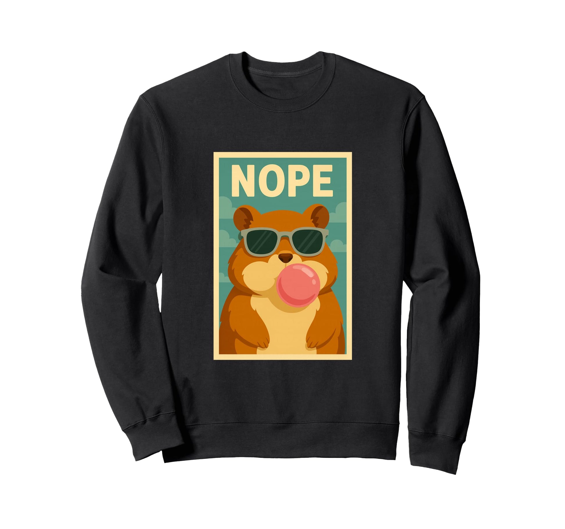 Hamster Nope Chewing Gum Bubble Sweatshirt - Custom Art Print for Adults - T-Shirt, Sweatshirt, Hoodie