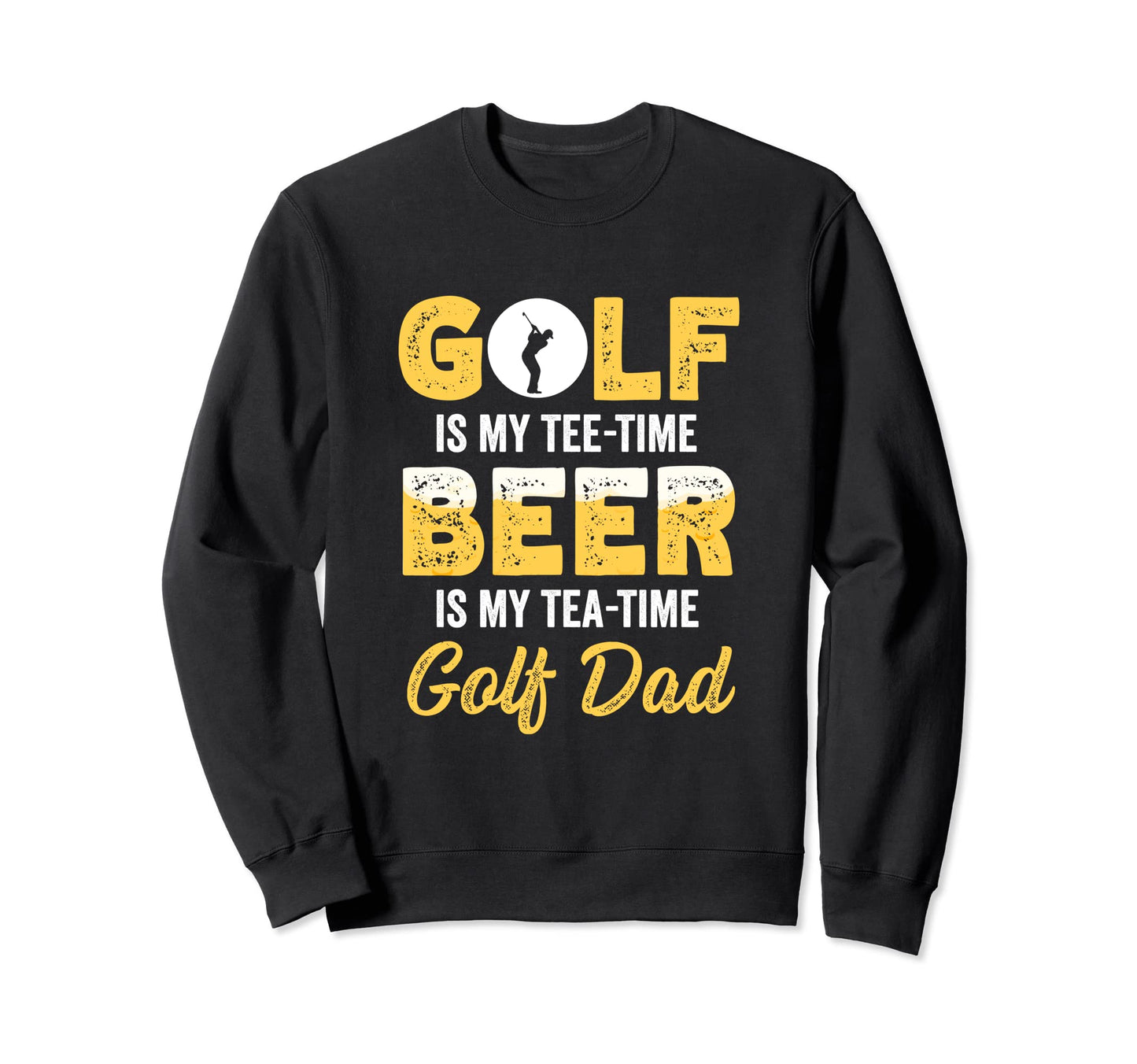 Golf Is My Time Beer Is My Tea Time Sweatshirt - Minimalist Print Unisex - T-Shirt, Sweatshirt, Hoodie