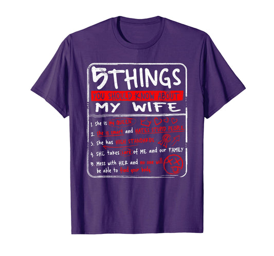 5 Things You Should Know About My Wife T-Shirt - Streetwear Style Unisex - T-Shirt, Sweatshirt, Hoodie