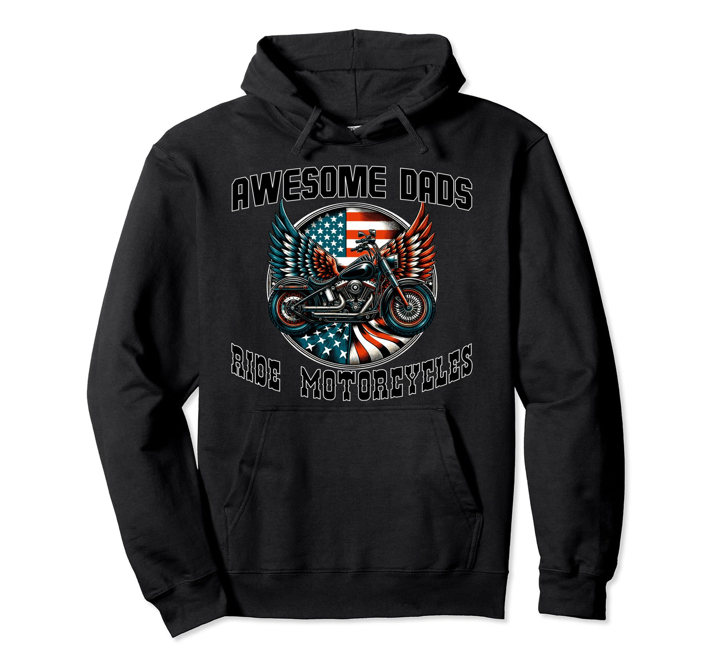 Awesome Dads Ride Motorcycles Biker Hoodie - Streetwear Style Men Women - T-Shirt, Sweatshirt, Hoodie