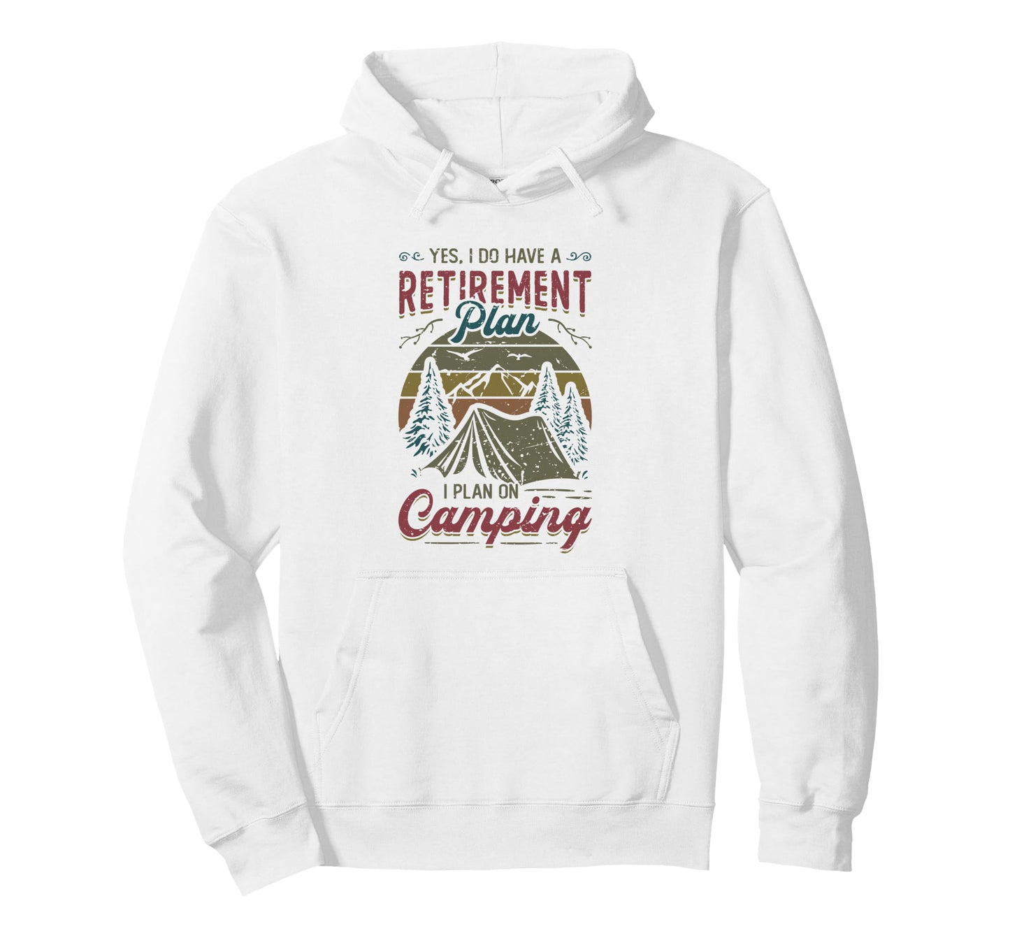 Retirement Plan Camping Retired Camper Hoodie - Minimalist Print Unisex - T-Shirt, Sweatshirt, Hoodie