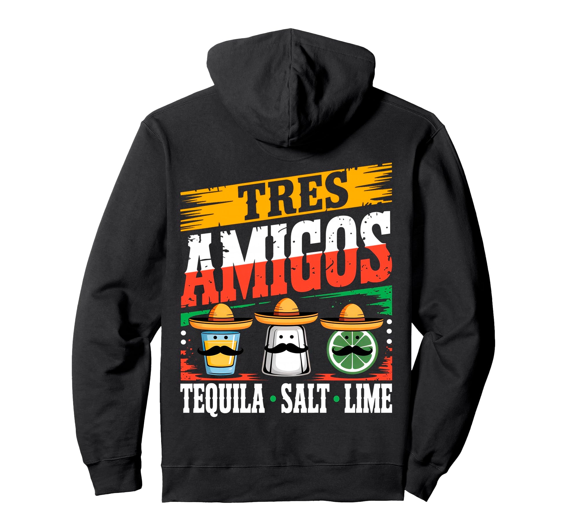 Tres Amigos Tequila Salt Lime Proud Hoodie - Fun Novelty Design Men Women - T-Shirt, Sweatshirt, Hoodie