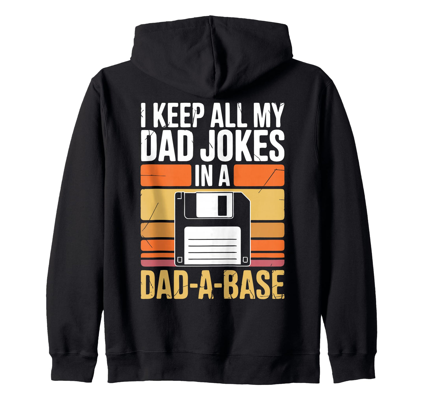 Dad Joke Funny Father Gifts Tees T-Shirt - Novelty Apparel Men Women - T-Shirt, Sweatshirt, Hoodie