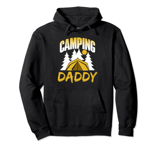 Camping Daddy Campfire Camper Campsite Hoodie - Streetwear Style Men Women - T-Shirt, Sweatshirt, Hoodie