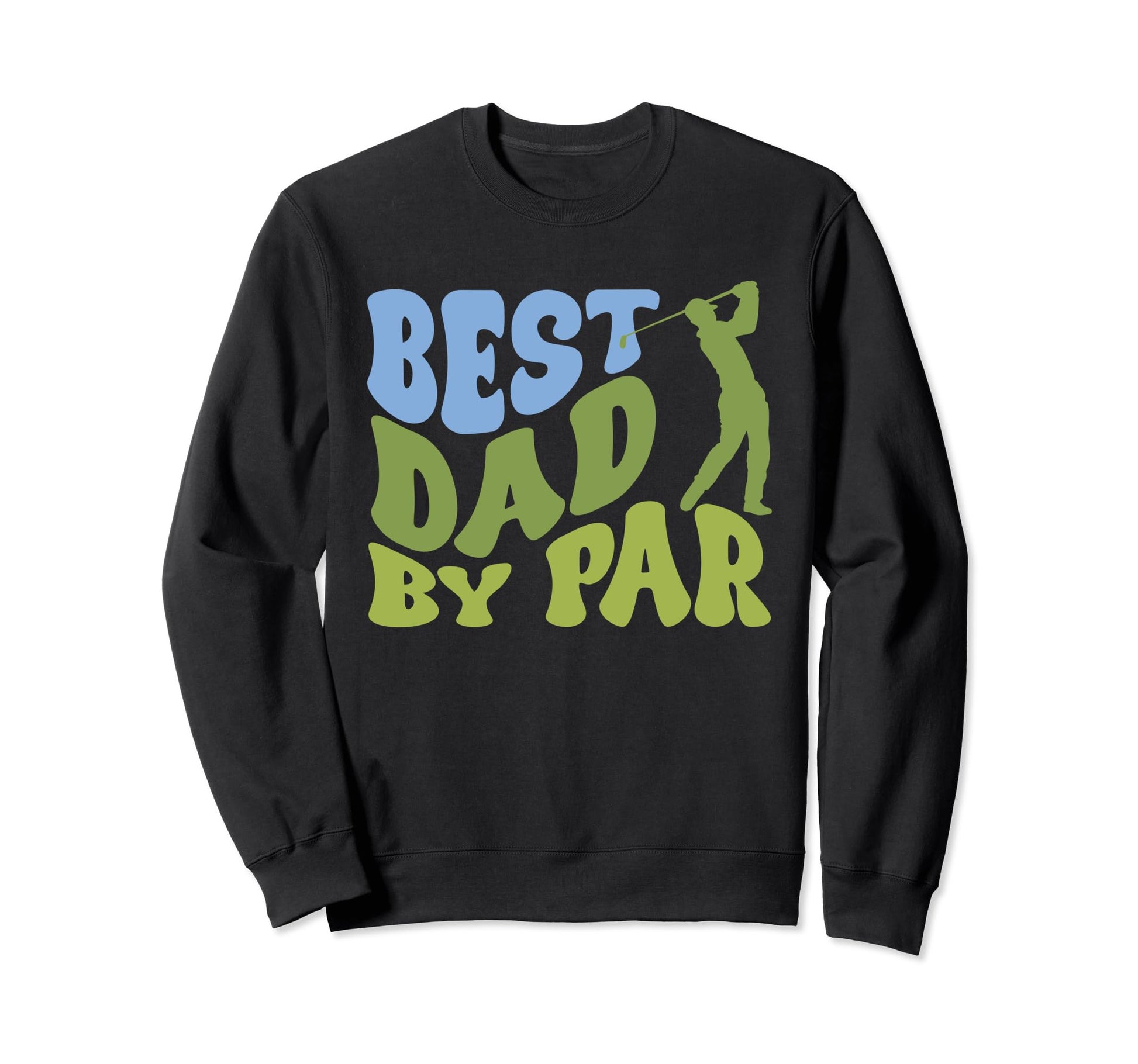 Best Dad Par Golf Parents Matching Sweatshirt - Minimalist Print Men Women - T-Shirt, Sweatshirt, Hoodie