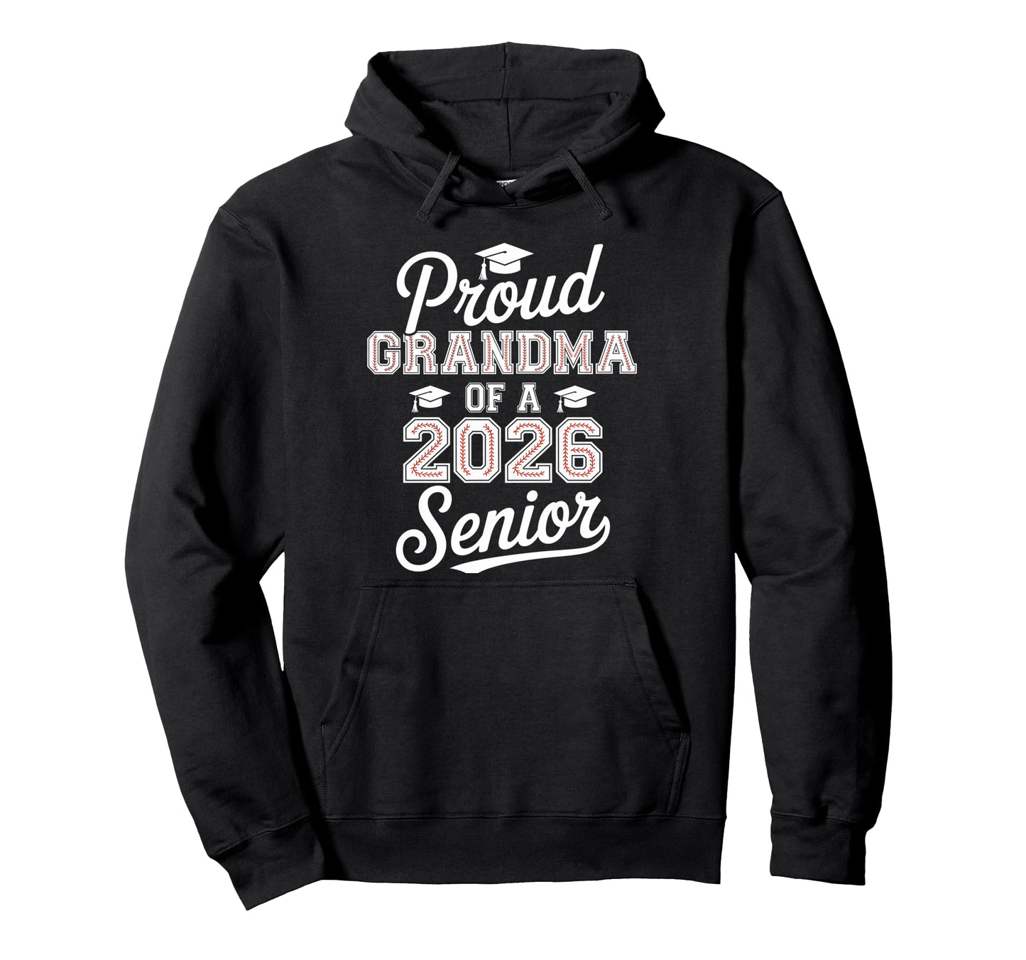 Proud Grandma 2026 Senior Baseball Hoodie - Aesthetic Graphic Men Women - T-Shirt, Sweatshirt, Hoodie