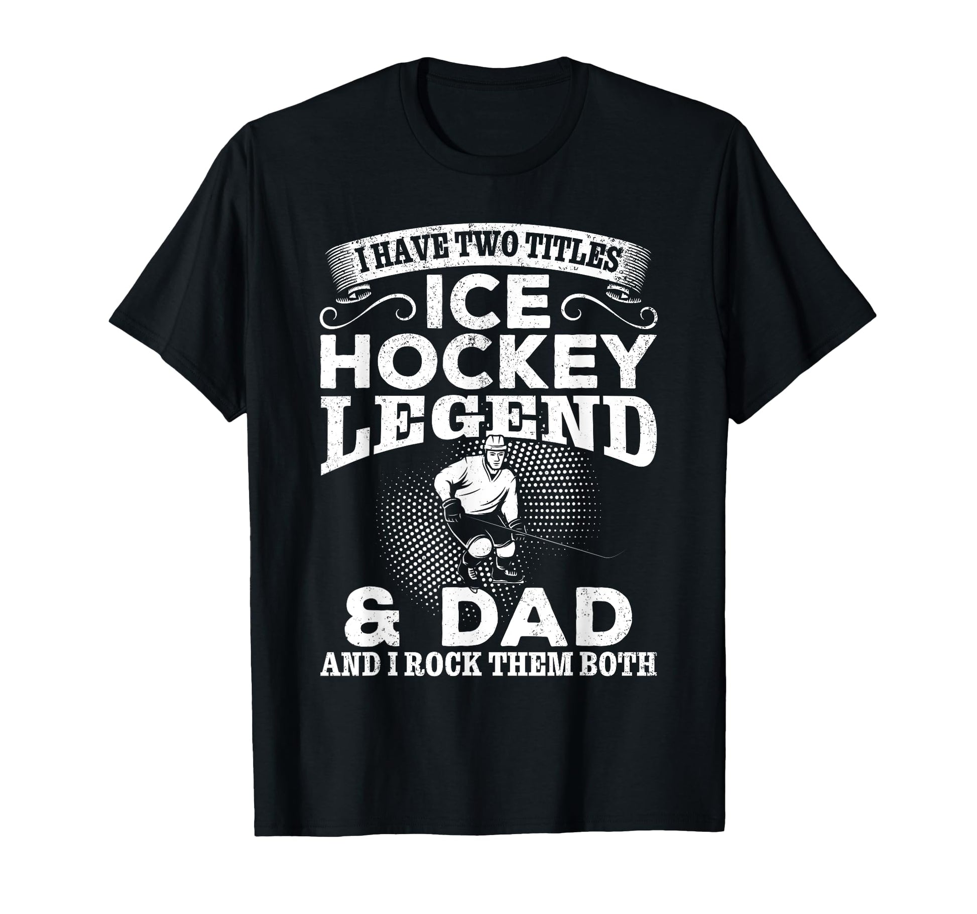 Ice Hockey Legend Daddy Ice Hockey T-Shirt - Casual Everyday Wear Unisex - T-Shirt, Sweatshirt, Hoodie