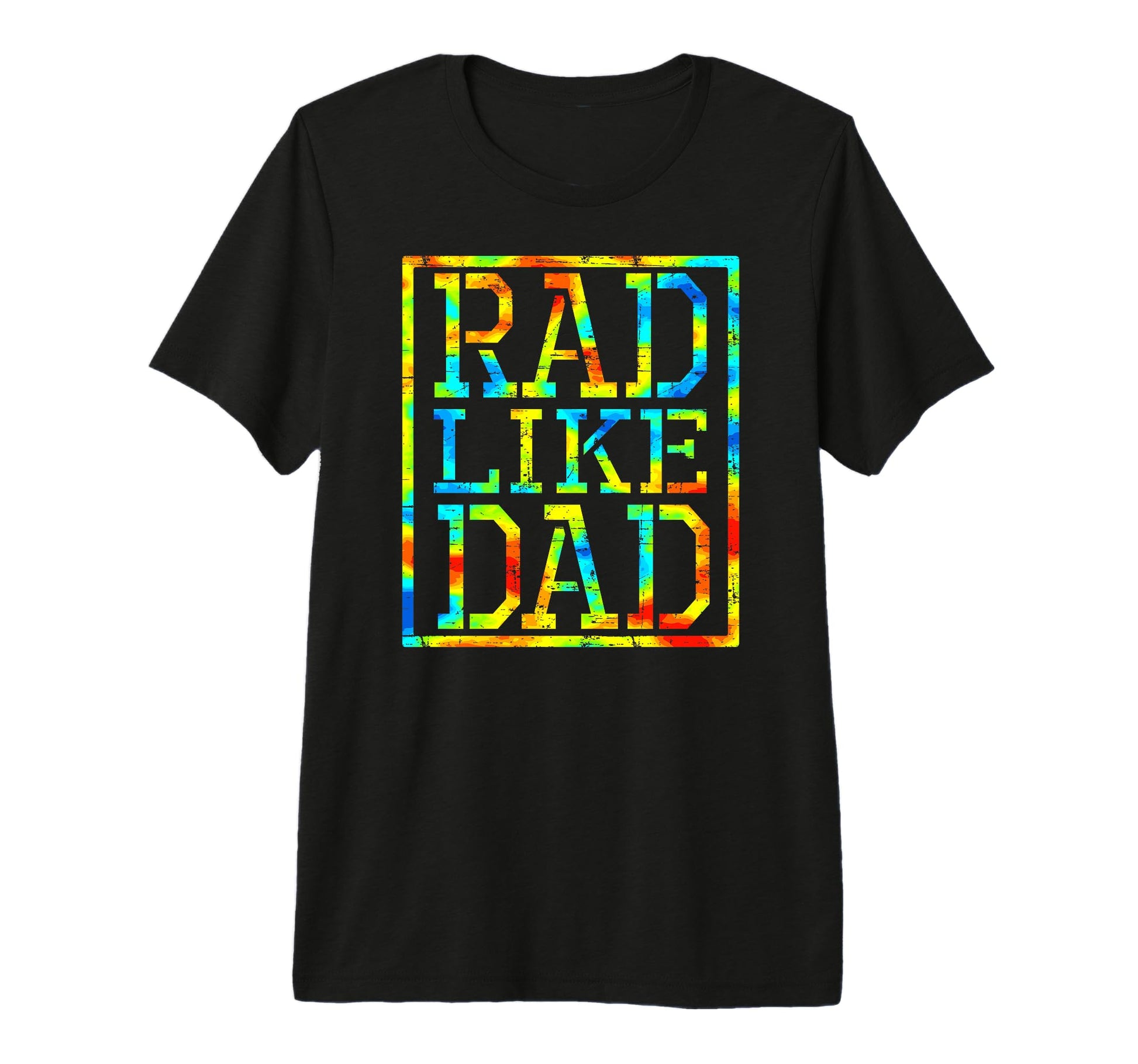 Rad Like Dad Fathers Day Tie Dye T-Shirt - Minimalist Print for Adults - T-Shirt, Sweatshirt, Hoodie