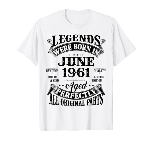 65Th Birthday Gift Legend Born June 1961 65 T-Shirt - Graphic Print Unisex - T-Shirt, Sweatshirt, Hoodie