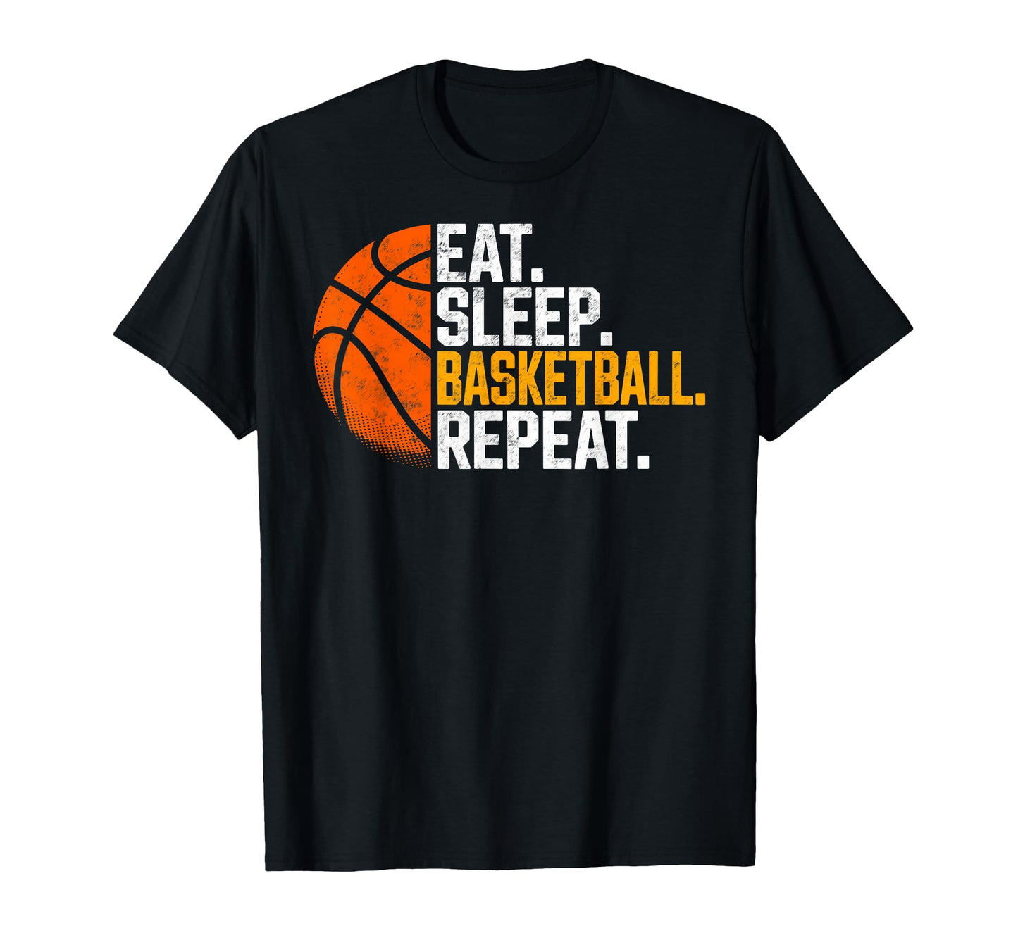 Eat Sleep Basketball Repeat Basketball T-Shirt - Unique Graphic for Adults - T-Shirt, Sweatshirt, Hoodie