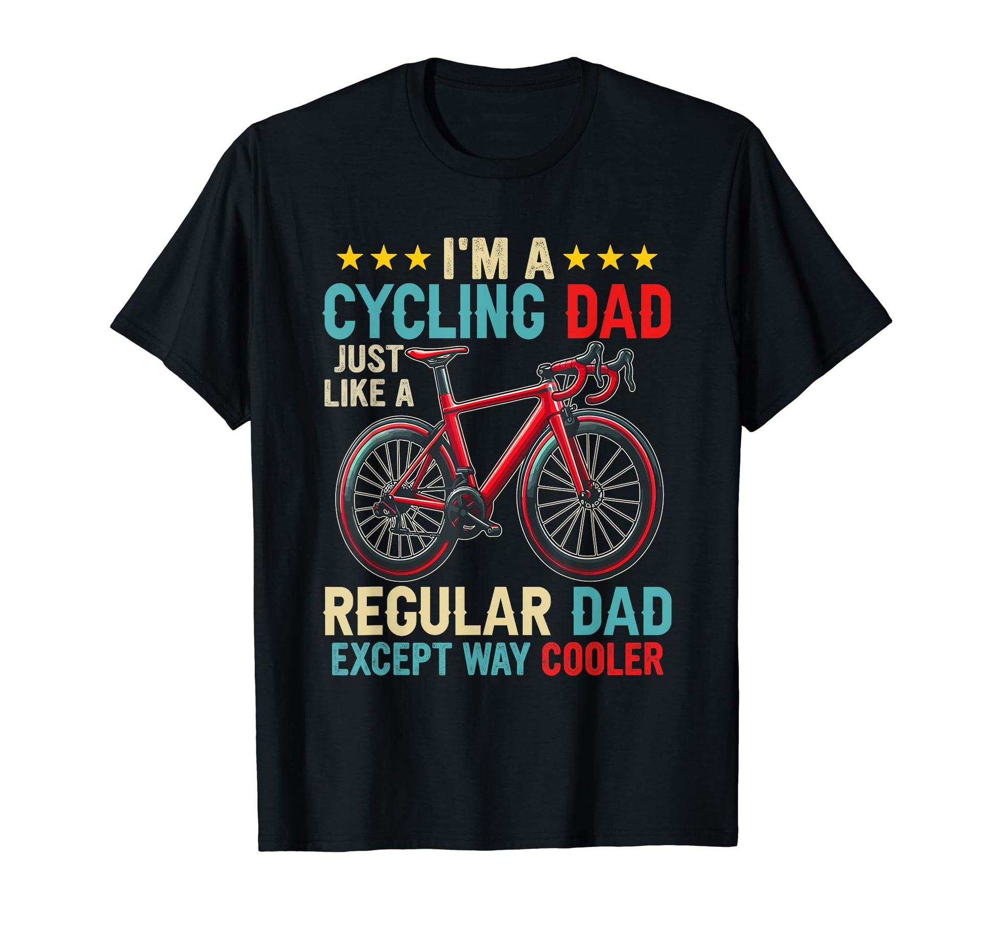 Im Cycling Dad Definition Except T-Shirt - Trendy Graphic for Adults - T-Shirt, Sweatshirt, Hoodie