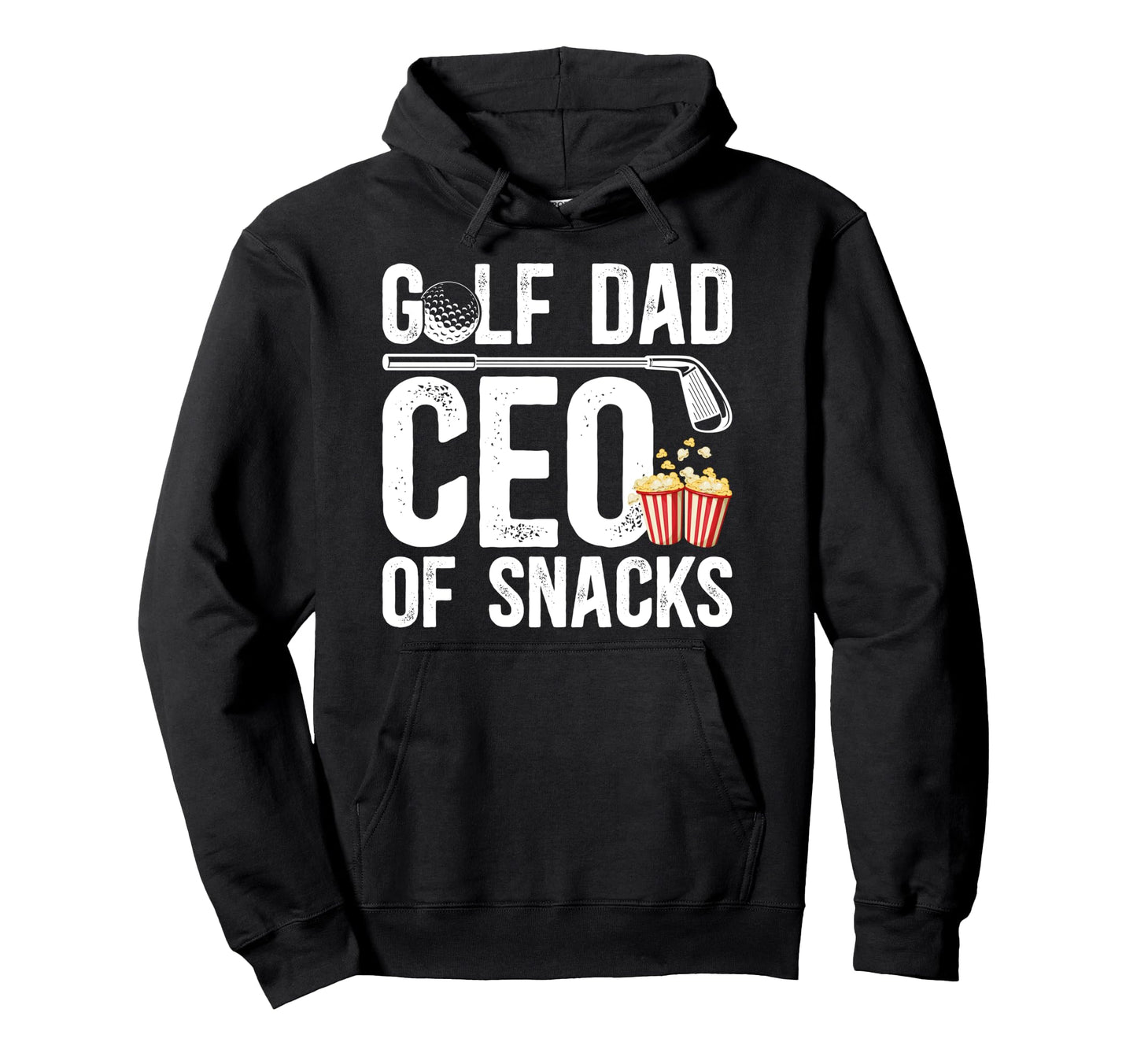 Golf Dad Ceo Snacks Golfer Dad Hoodie - Casual Everyday Wear for Adults - T-Shirt, Sweatshirt, Hoodie
