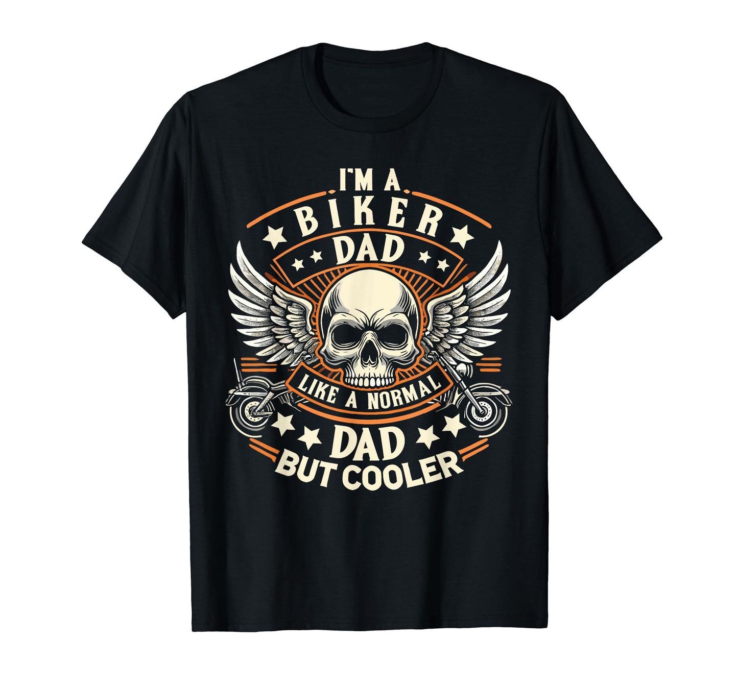 Biker Dad Normal Dad Cooler Motorcycle T-Shirt - Unique Graphic for Adults - T-Shirt, Sweatshirt, Hoodie