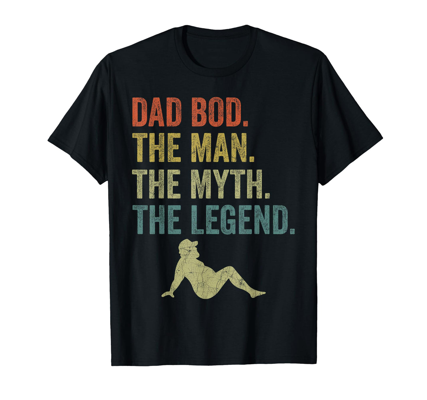 Dad Bod Fathers Day Dad Bod Myth Legend T-Shirt - Minimalist Print Unisex - T-Shirt, Sweatshirt, Hoodie