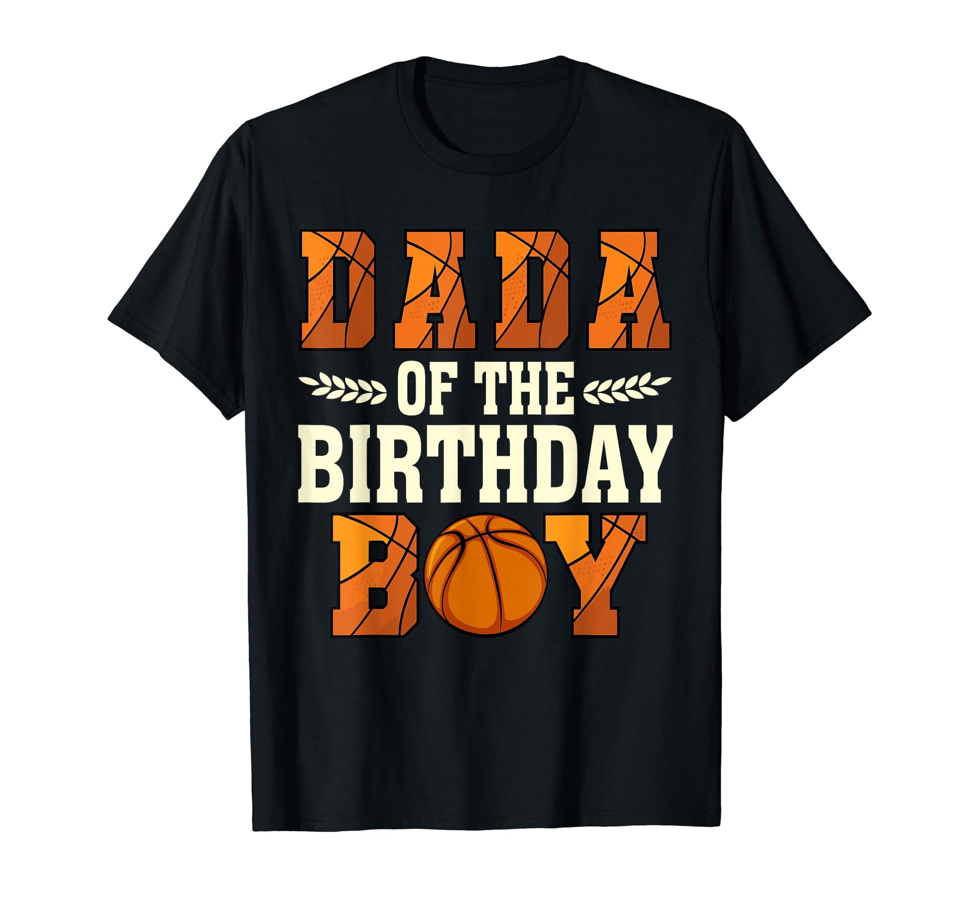 Dada Birthday Basketball Dad 1St Bday T-Shirt - Trendy Graphic Men Women - T-Shirt, Sweatshirt, Hoodie