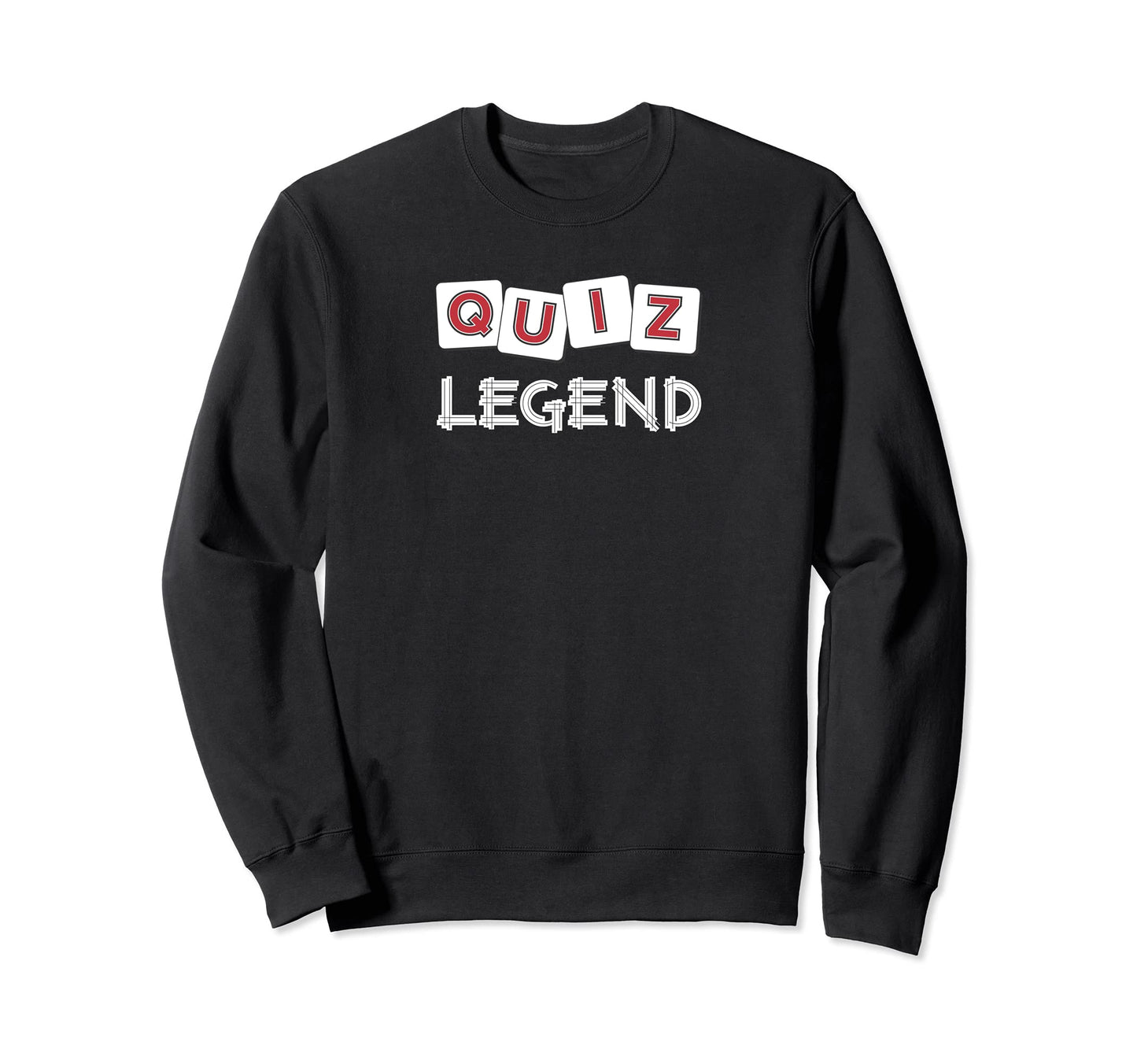Pop Quiz Quiz Legend Trivia Quizzes Sweatshirt - Streetwear Style Unisex - T-Shirt, Sweatshirt, Hoodie
