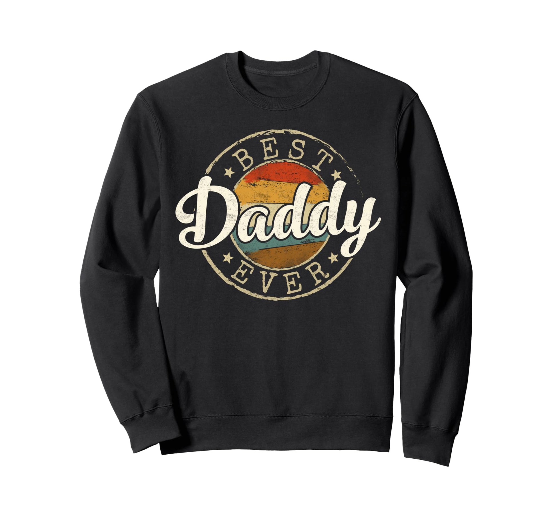 Best Daddy Ever Stamp Fathers Day Sweatshirt - Custom Art Print Men Women - T-Shirt, Sweatshirt, Hoodie