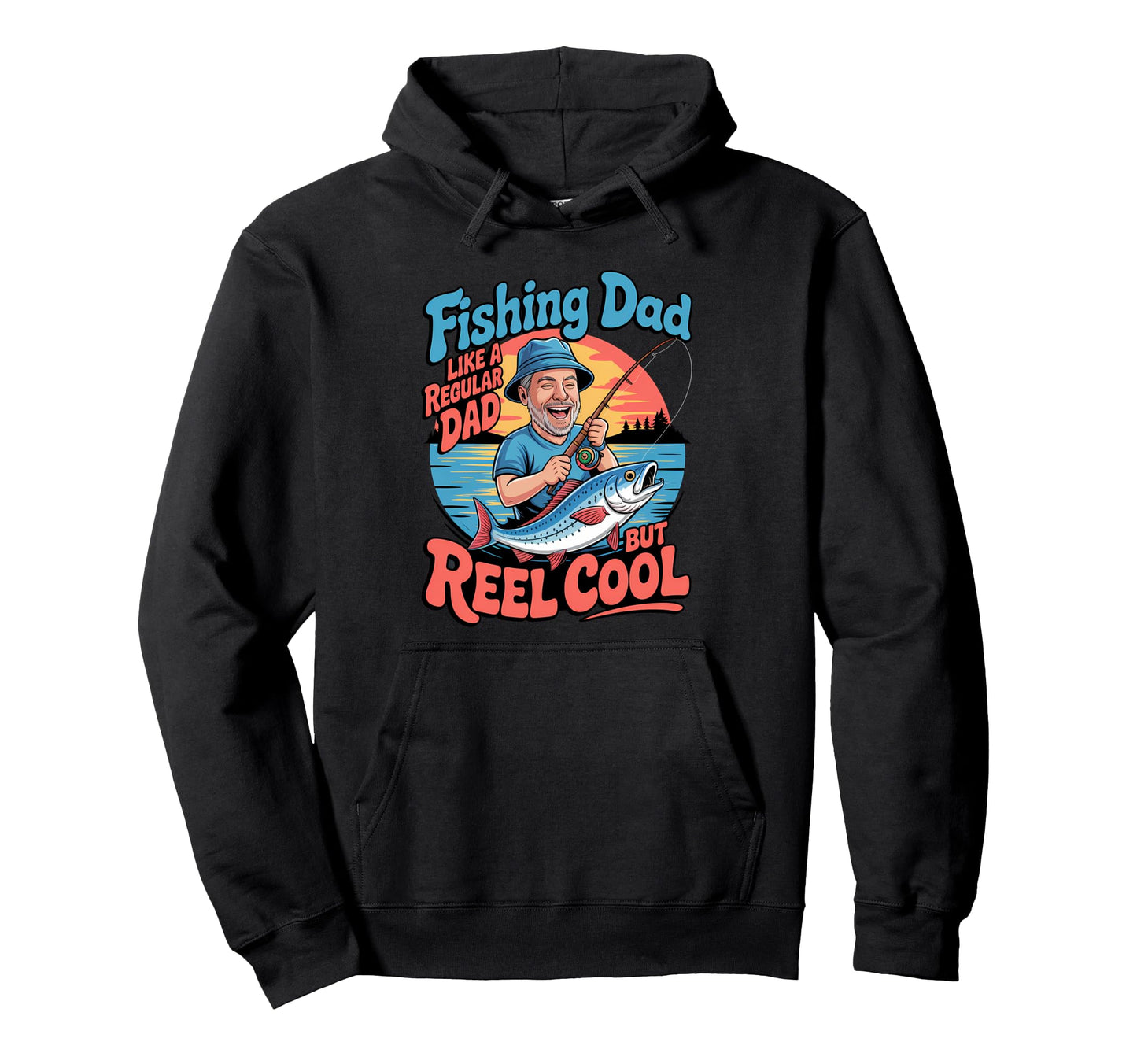 Funny Fishing Dad Like Regular Dad But Hoodie - Minimalist Print Men Women - T-Shirt, Sweatshirt, Hoodie