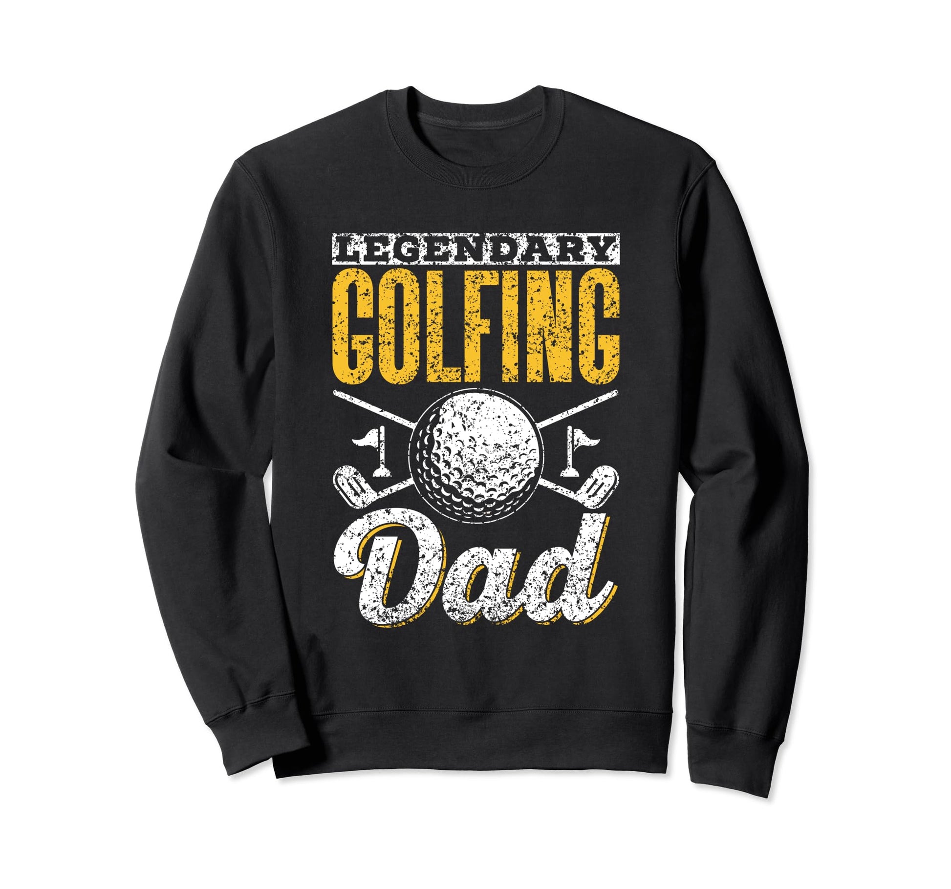 Legendary Golfing Dad Daddy Golfer Sweatshirt - Custom Art Print Men Women - T-Shirt, Sweatshirt, Hoodie
