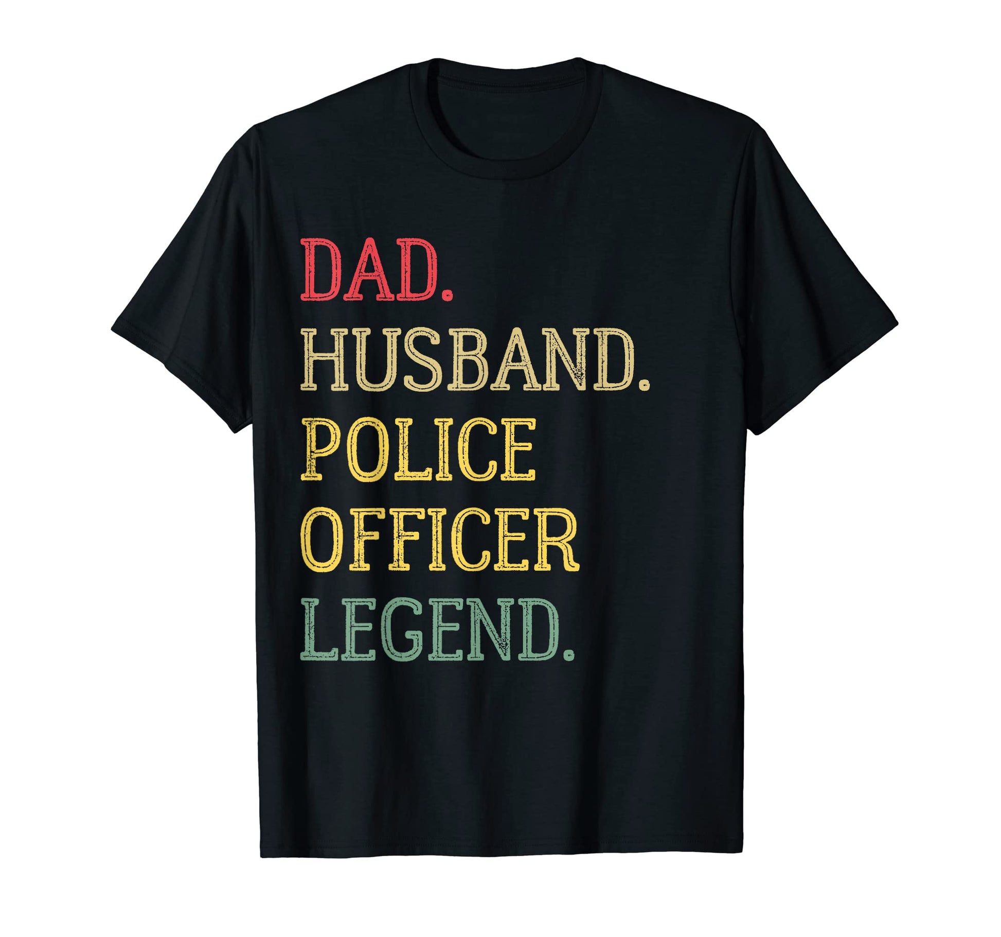 Dad Husband Police Officer Legend T-Shirt - Graphic Print for Adults - T-Shirt, Sweatshirt, Hoodie