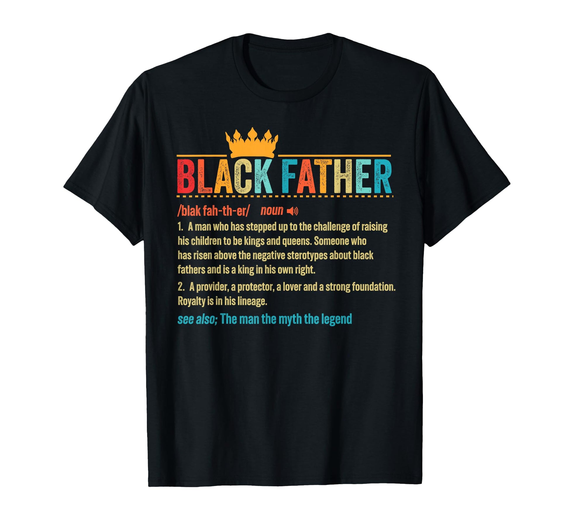 Black Father Definition Fathers Day T-Shirt - Minimalist Print Unisex - T-Shirt, Sweatshirt, Hoodie