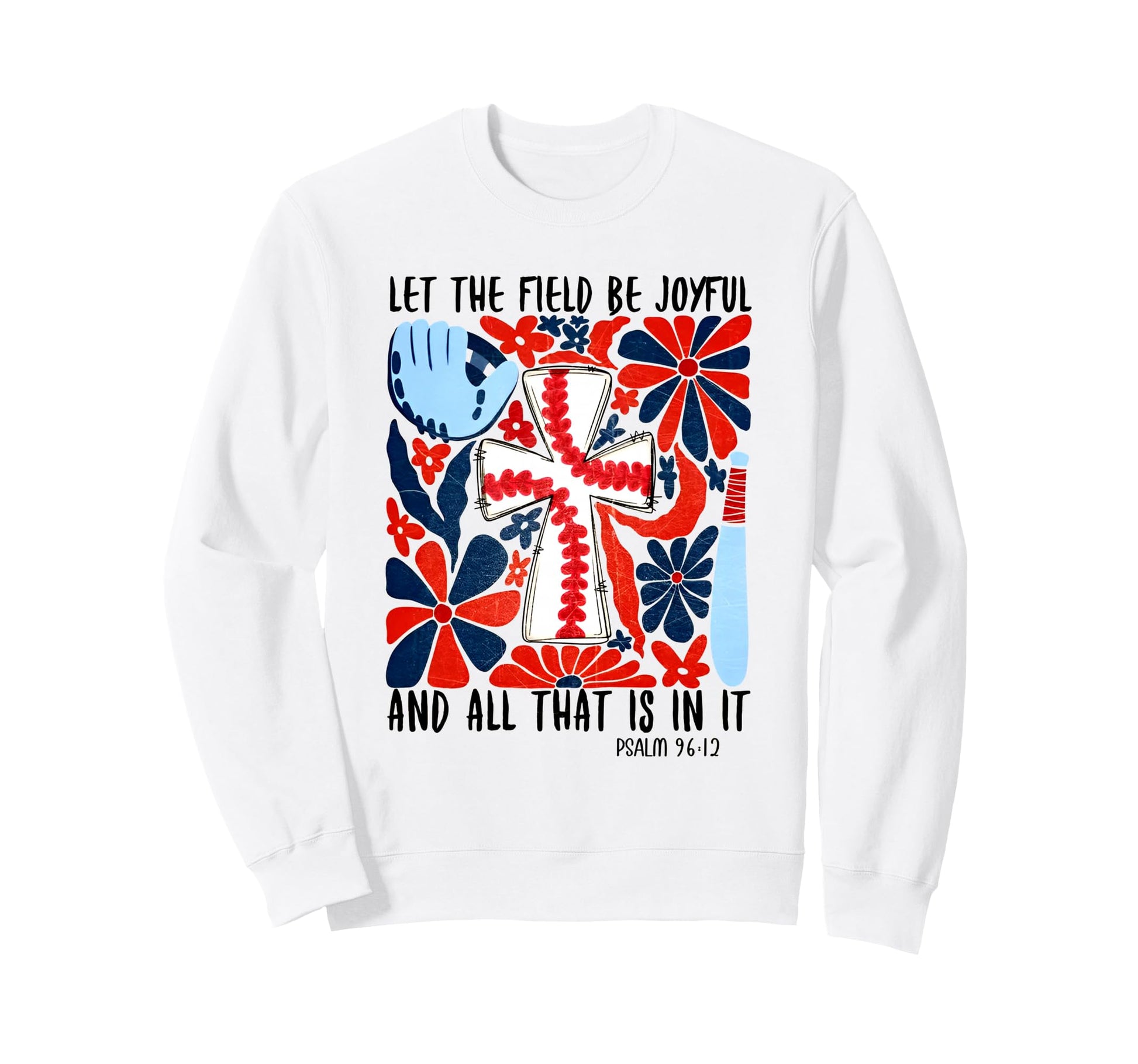 Let Field Be Joyful And All That Is It Sweatshirt - Graphic Print Unisex - T-Shirt, Sweatshirt, Hoodie