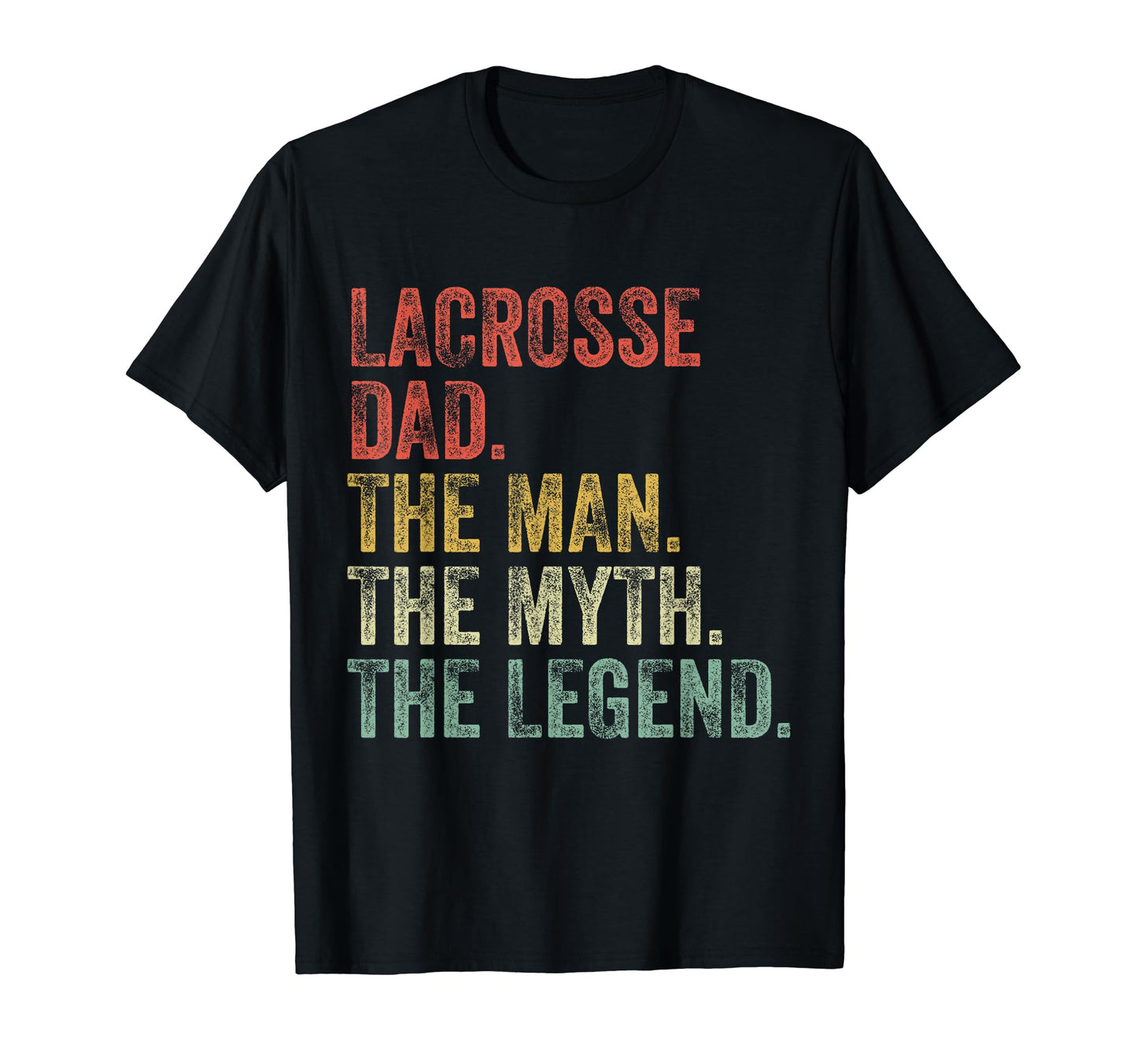 Lacrosses Dad Myth Legend Father Day T-Shirt - Custom Art Print Unisex - T-Shirt, Sweatshirt, Hoodie