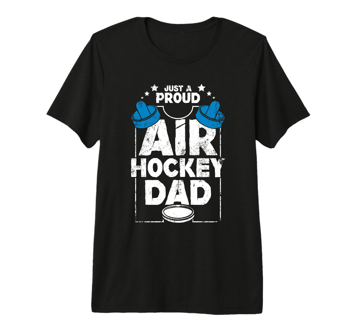 Fathers Day Proud Air Hockey Dad T-Shirt - Casual Everyday Wear Unisex - T-Shirt, Sweatshirt, Hoodie