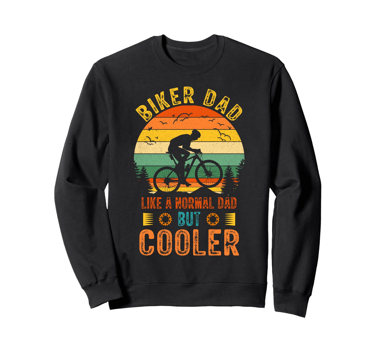 Biker Dad Bicycle Fathers Day Fathers Sweatshirt - Custom Art Print Unisex - T-Shirt, Sweatshirt, Hoodie