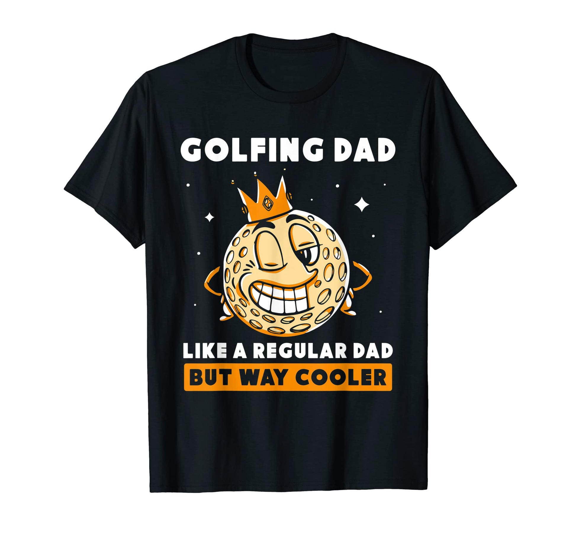 Golfing Dad Like Regular Dad But Way T-Shirt - Custom Art Print Unisex - T-Shirt, Sweatshirt, Hoodie