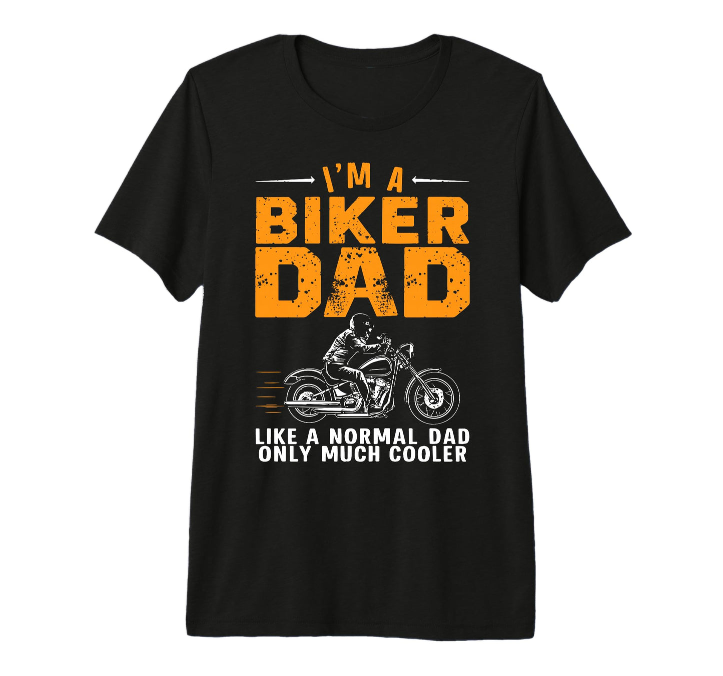 Mens Biker Dad Funny Motorcycle T-Shirt - Fun Novelty Design Men Women - T-Shirt, Sweatshirt, Hoodie