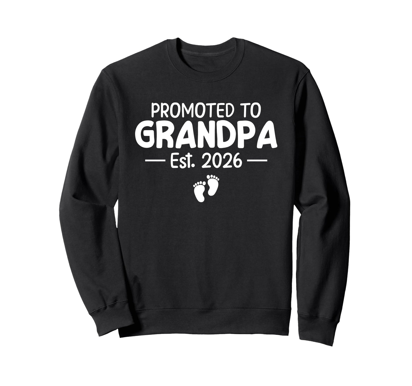Promoted To Grandpa 2026 Shower Sweatshirt - Streetwear Style Men Women - T-Shirt, Sweatshirt, Hoodie