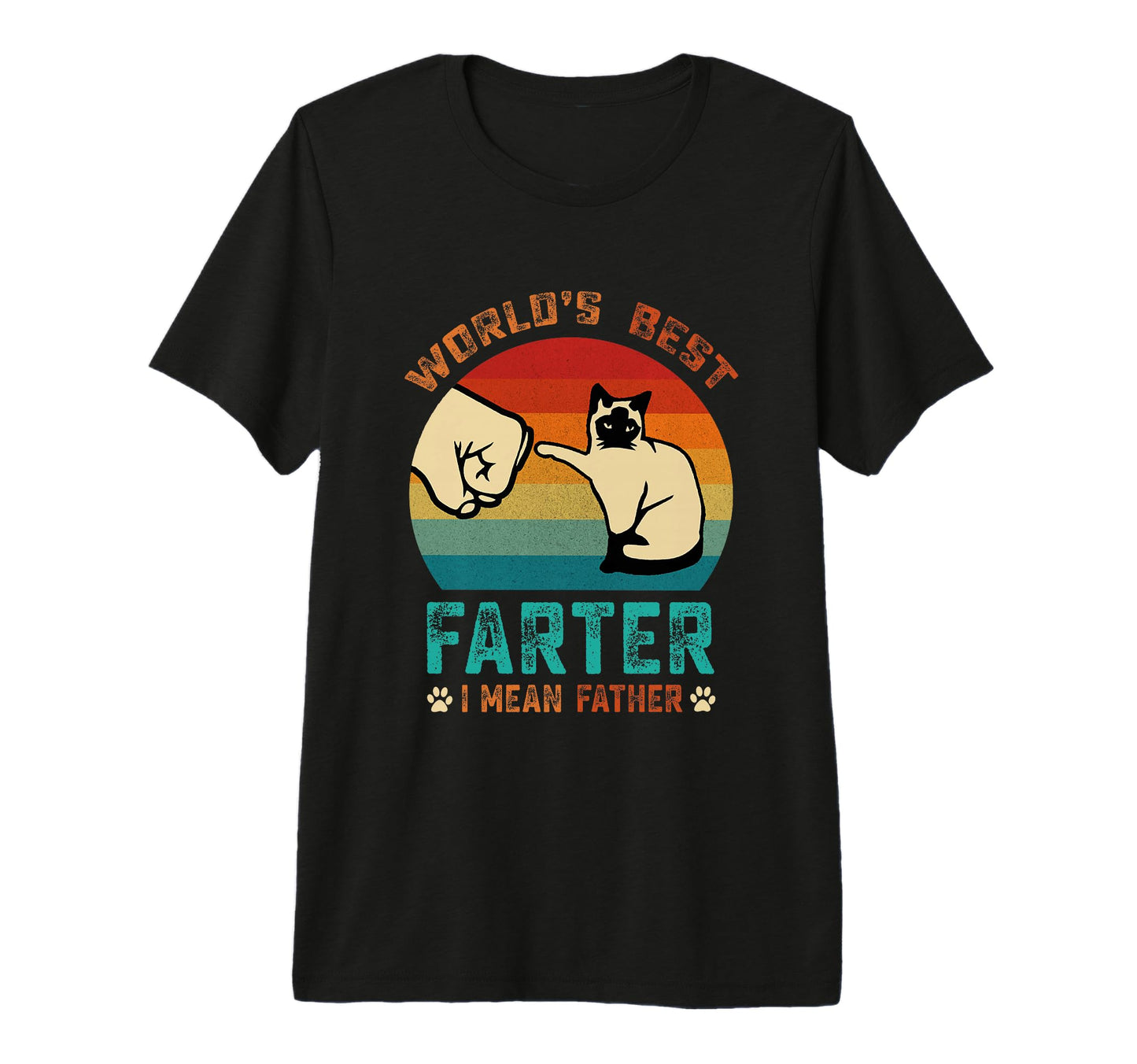 Worlds Best Farter I Mean Father Best T-Shirt - Unique Graphic Men Women - T-Shirt, Sweatshirt, Hoodie