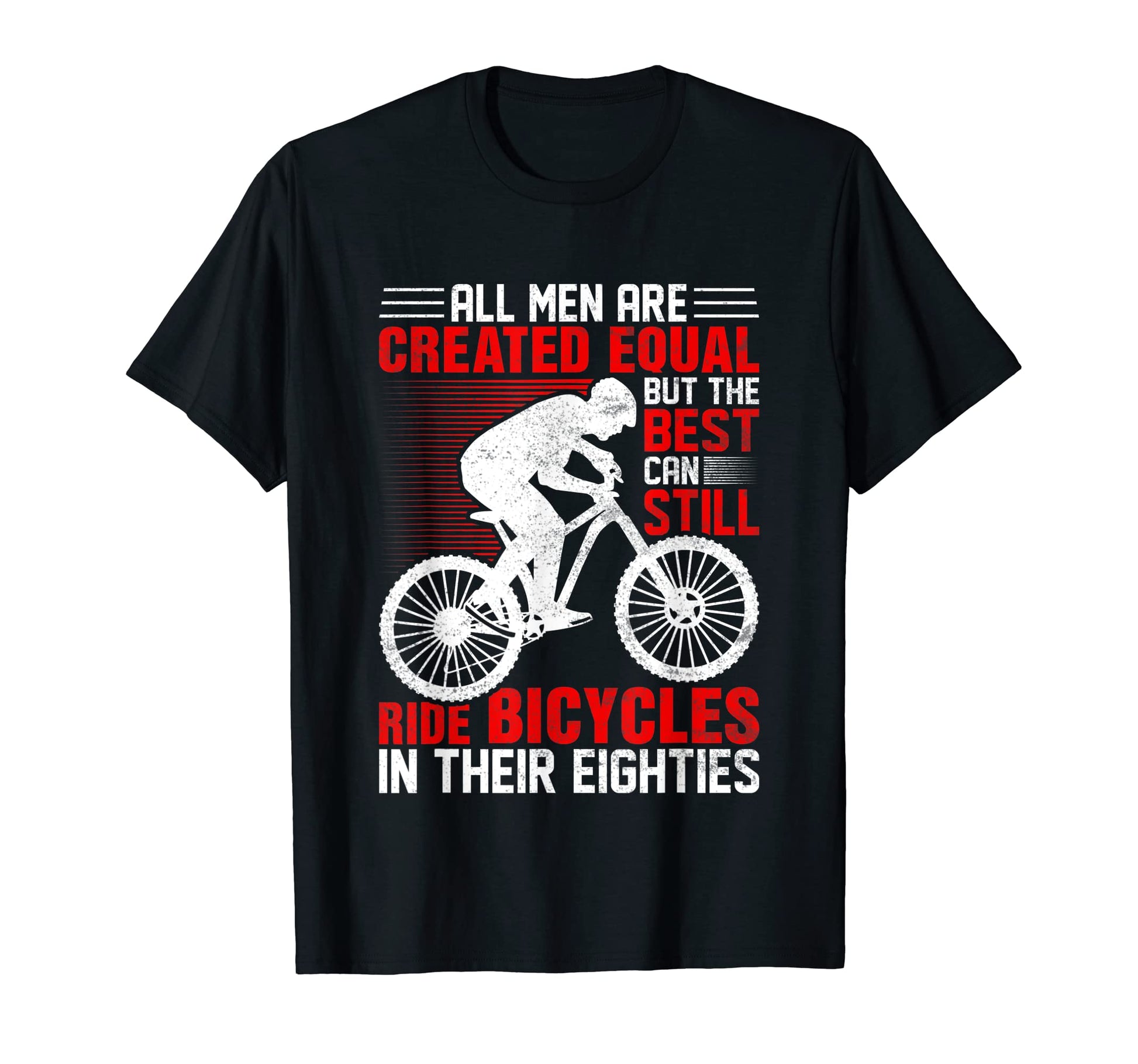 Mens Bike All Equal But Best Ride T-Shirt - Fun Novelty Design Men Women - T-Shirt, Sweatshirt, Hoodie
