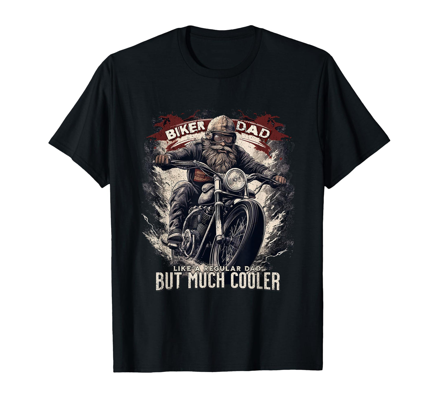 Biker Dad Motorcycle Motorbike T-Shirt - Casual Everyday Wear Unisex - T-Shirt, Sweatshirt, Hoodie