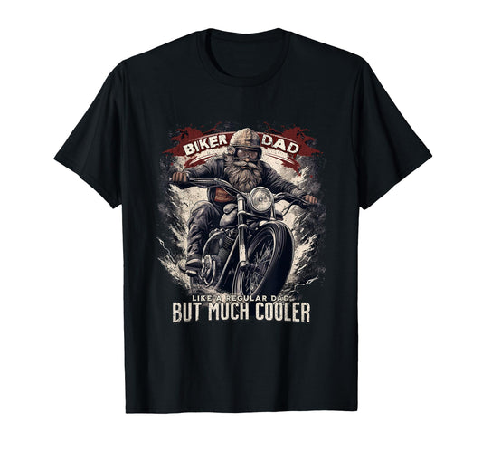 Biker Dad Motorcycle Motorbike T-Shirt - Casual Everyday Wear Unisex - T-Shirt, Sweatshirt, Hoodie