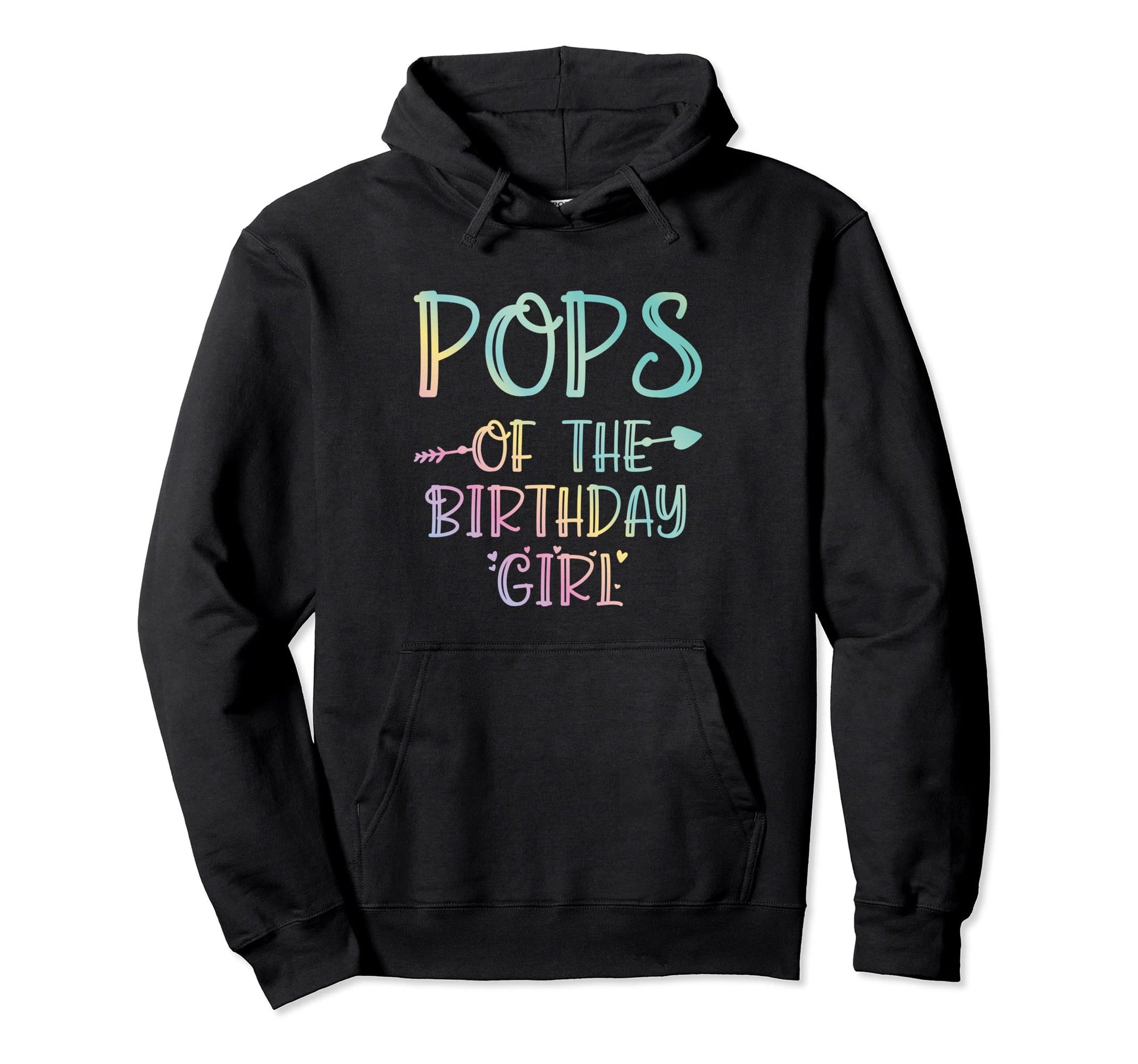 Pops Birthday And Funny Birthday Hoodie - Custom Art Print for Adults - T-Shirt, Sweatshirt, Hoodie