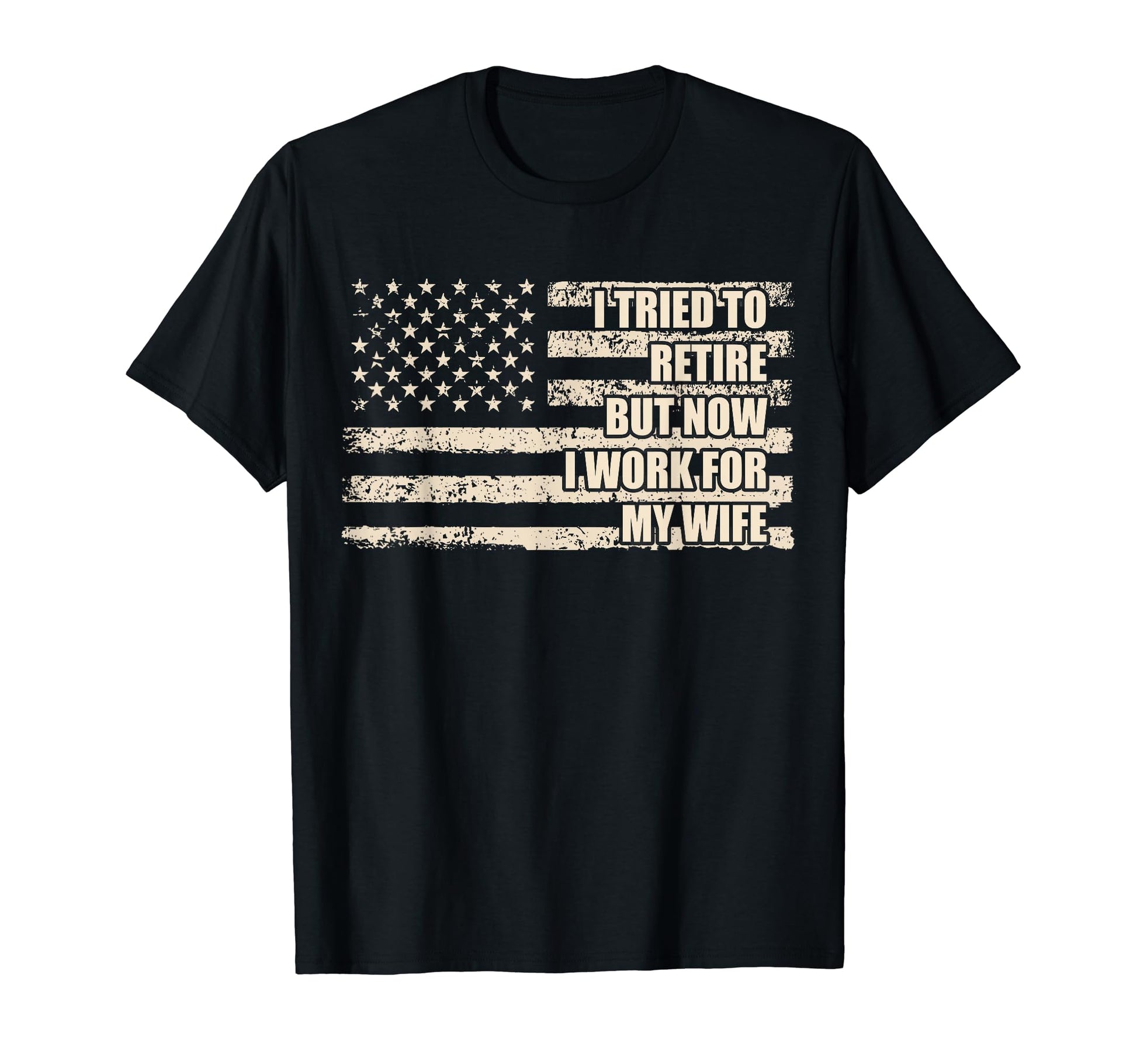 I Tried To Retire But Now I Work My T-Shirt - Minimalist Print for Adults - T-Shirt, Sweatshirt, Hoodie
