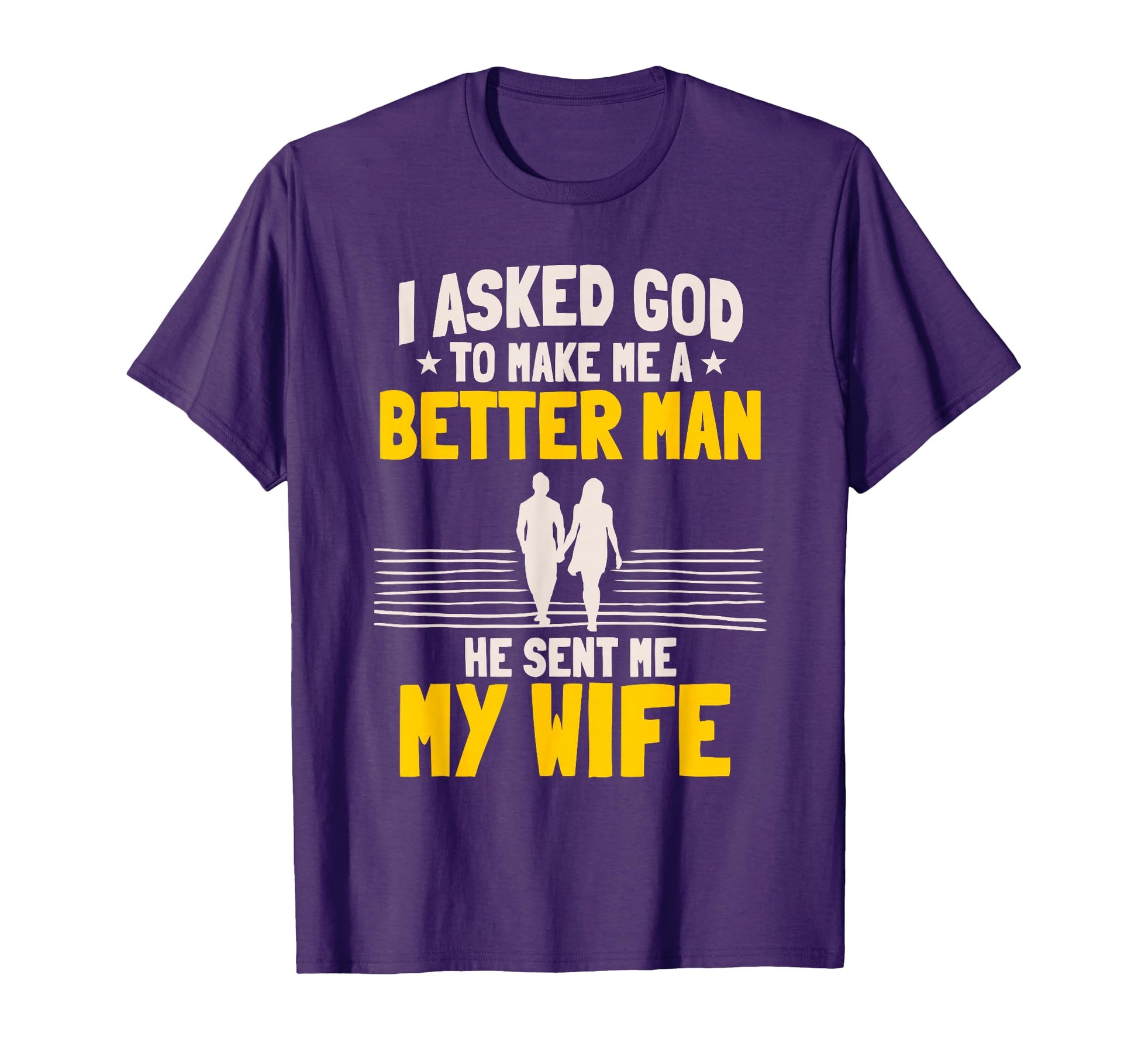 I Asked God To Make Me Better He Sent Me T-Shirt - Minimalist Print Unisex - T-Shirt, Sweatshirt, Hoodie
