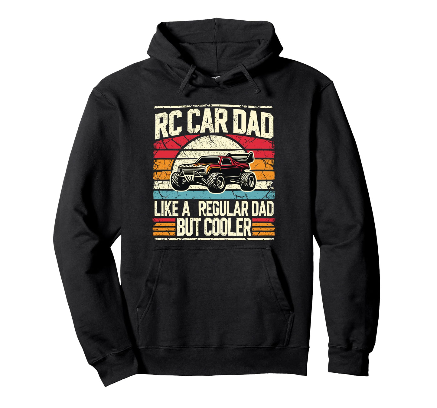 Rc Car Dad Cooler Funny Rc Cars Hoodie - Graphic Print for Adults - T-Shirt, Sweatshirt, Hoodie